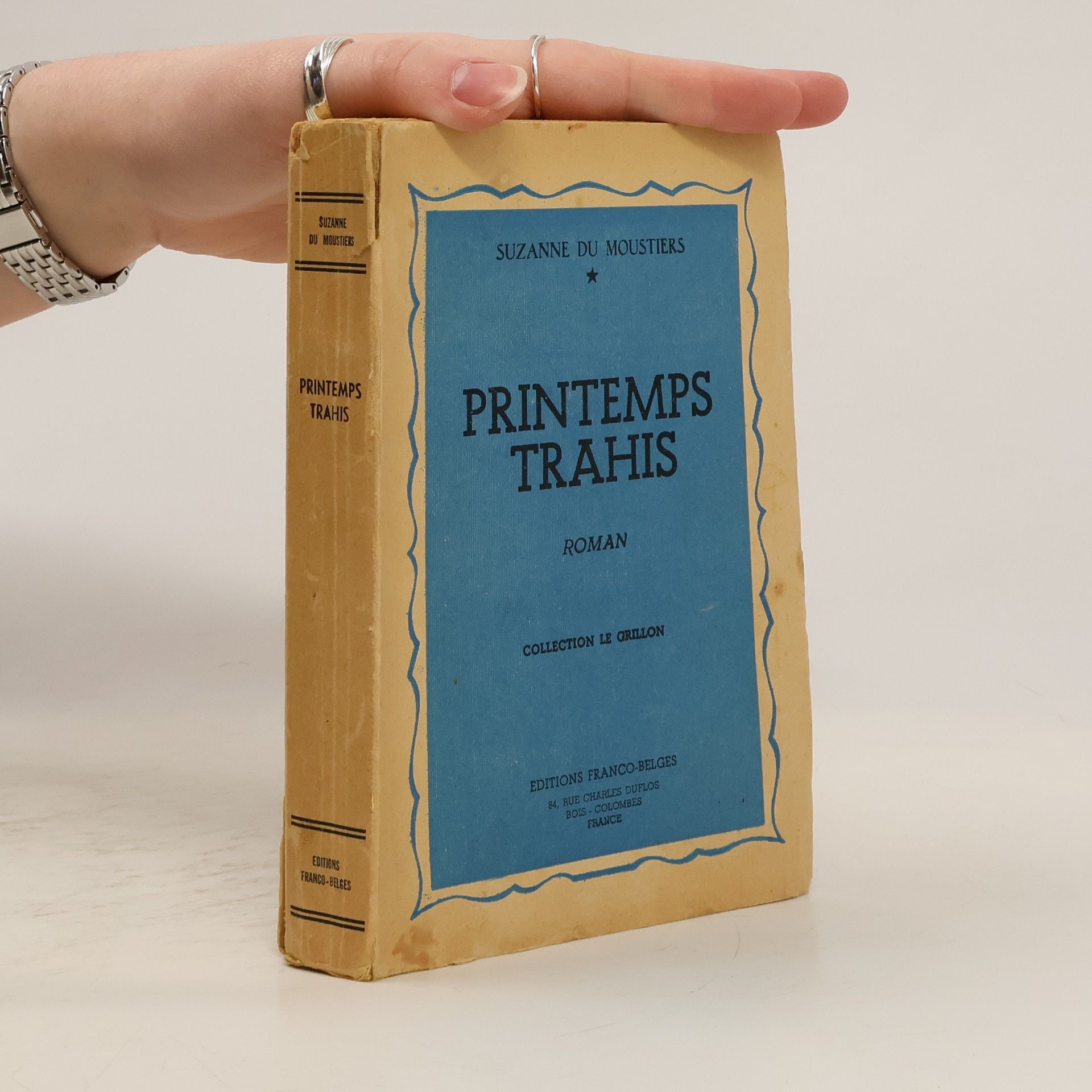 Suzanne du Moustiers Printemps trahis