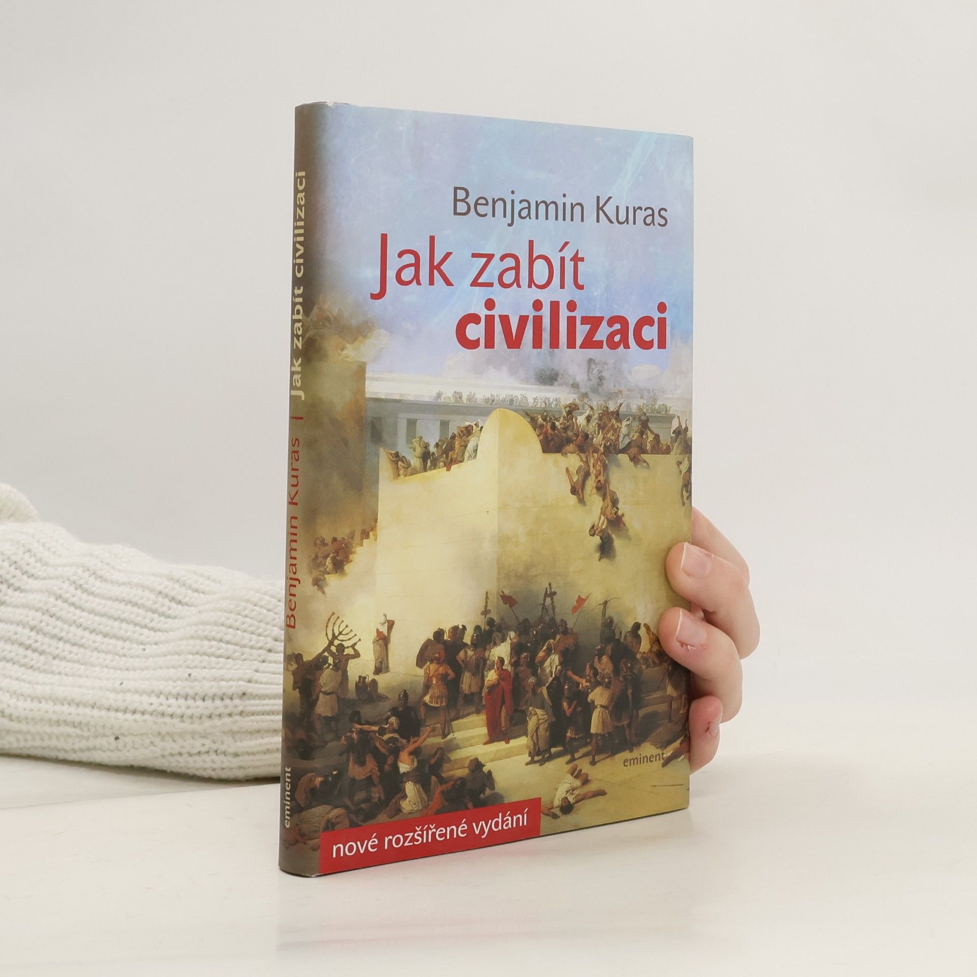 Benjamin Kuras Jak zabít civilizaci