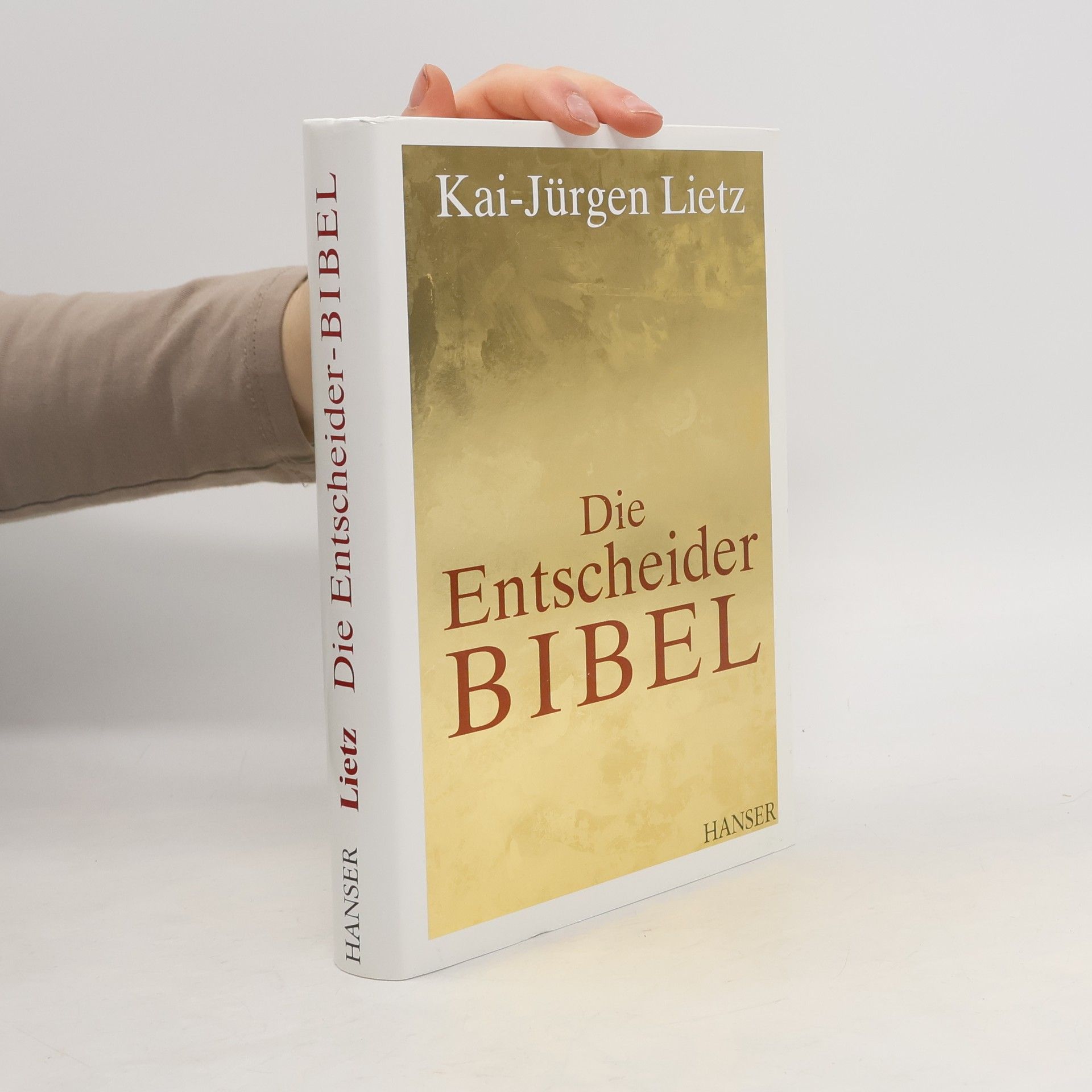 Kai-Jürgen Lietz Die Entscheider-Bibel