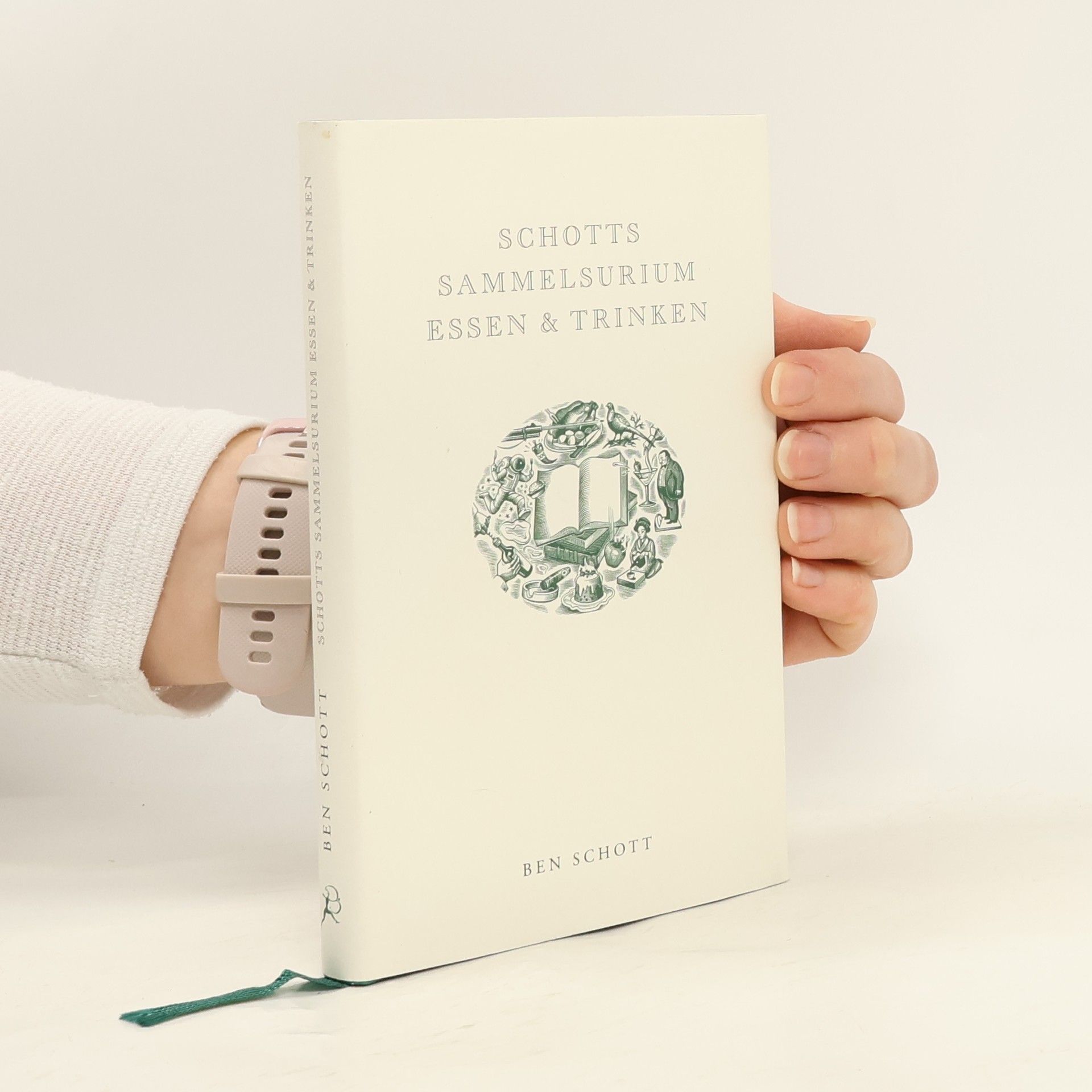 Ben Schott Schotts Sammelsurium Essen & Trinken