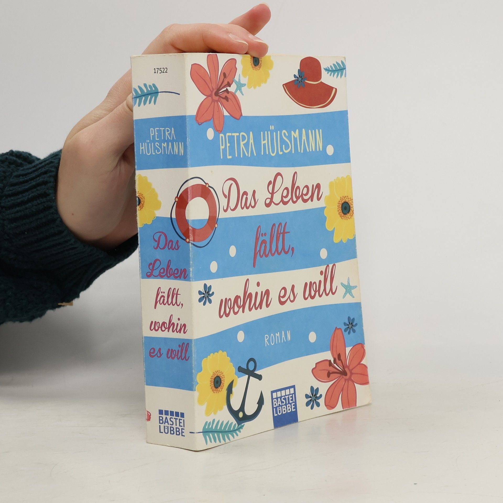 Petra Hülsmann Das Leben fällt, wohin es will