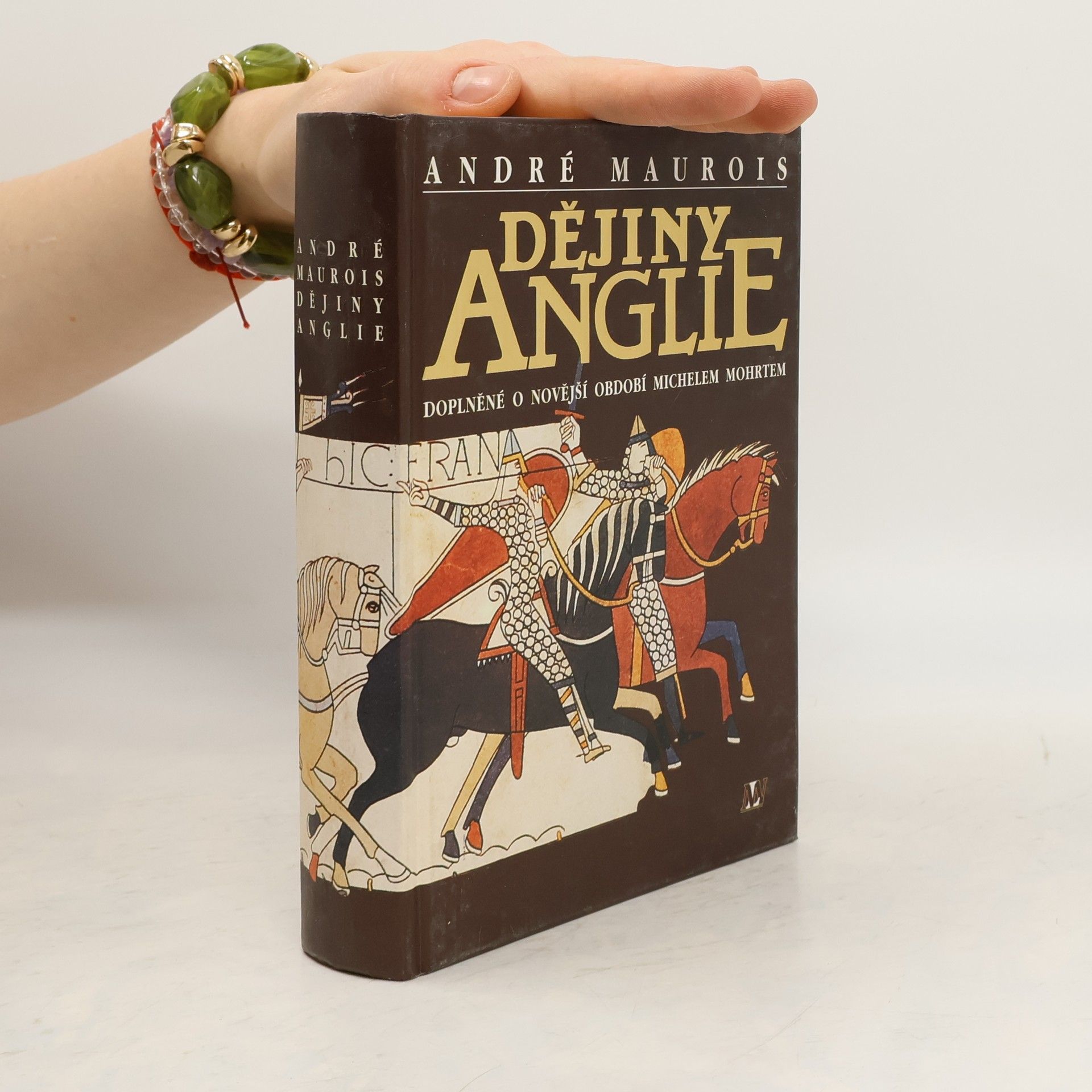 André Maurois Dějiny Anglie. Doplněné o novější období Michelem Mohrtem