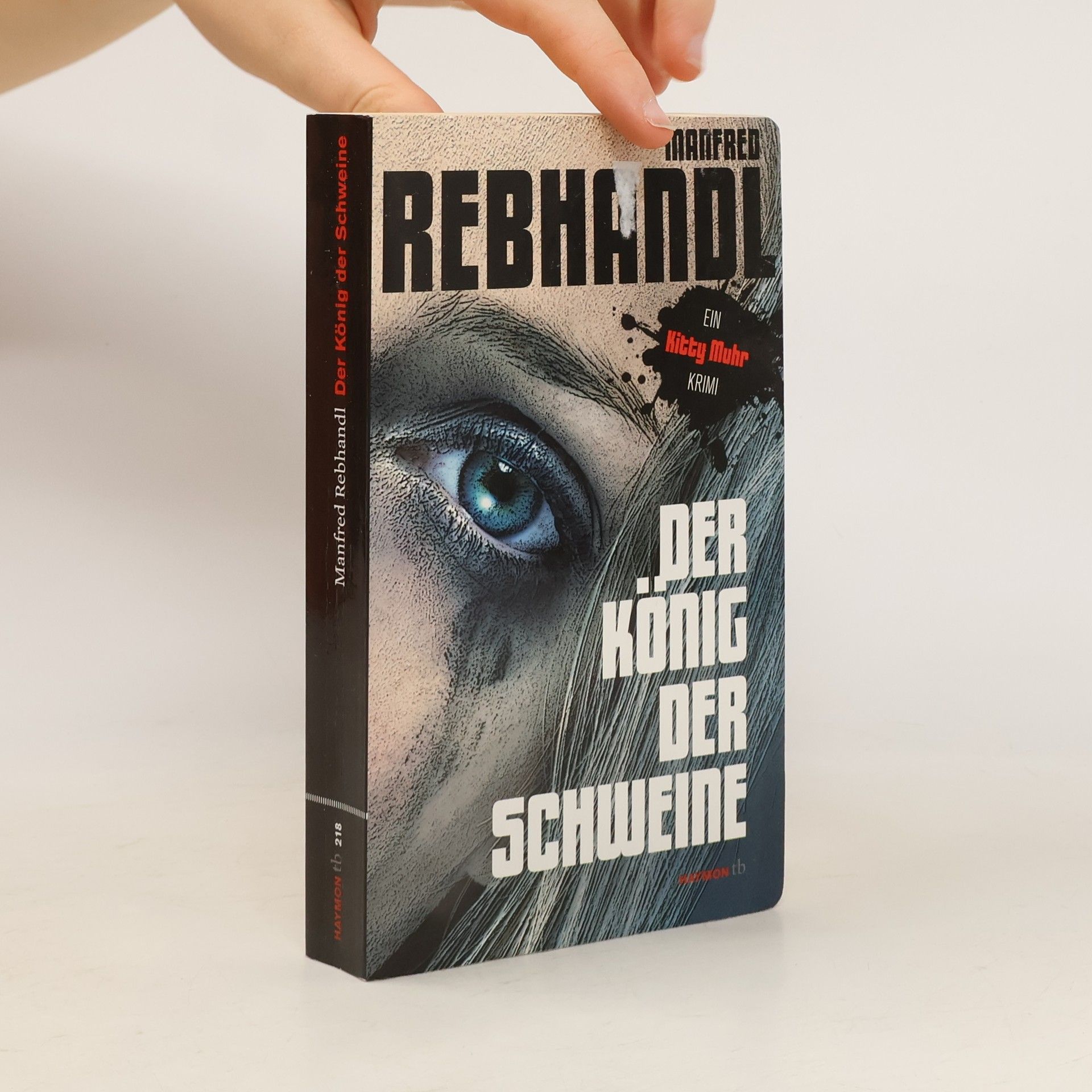 Manfred Rebhandl Der König der Schweine