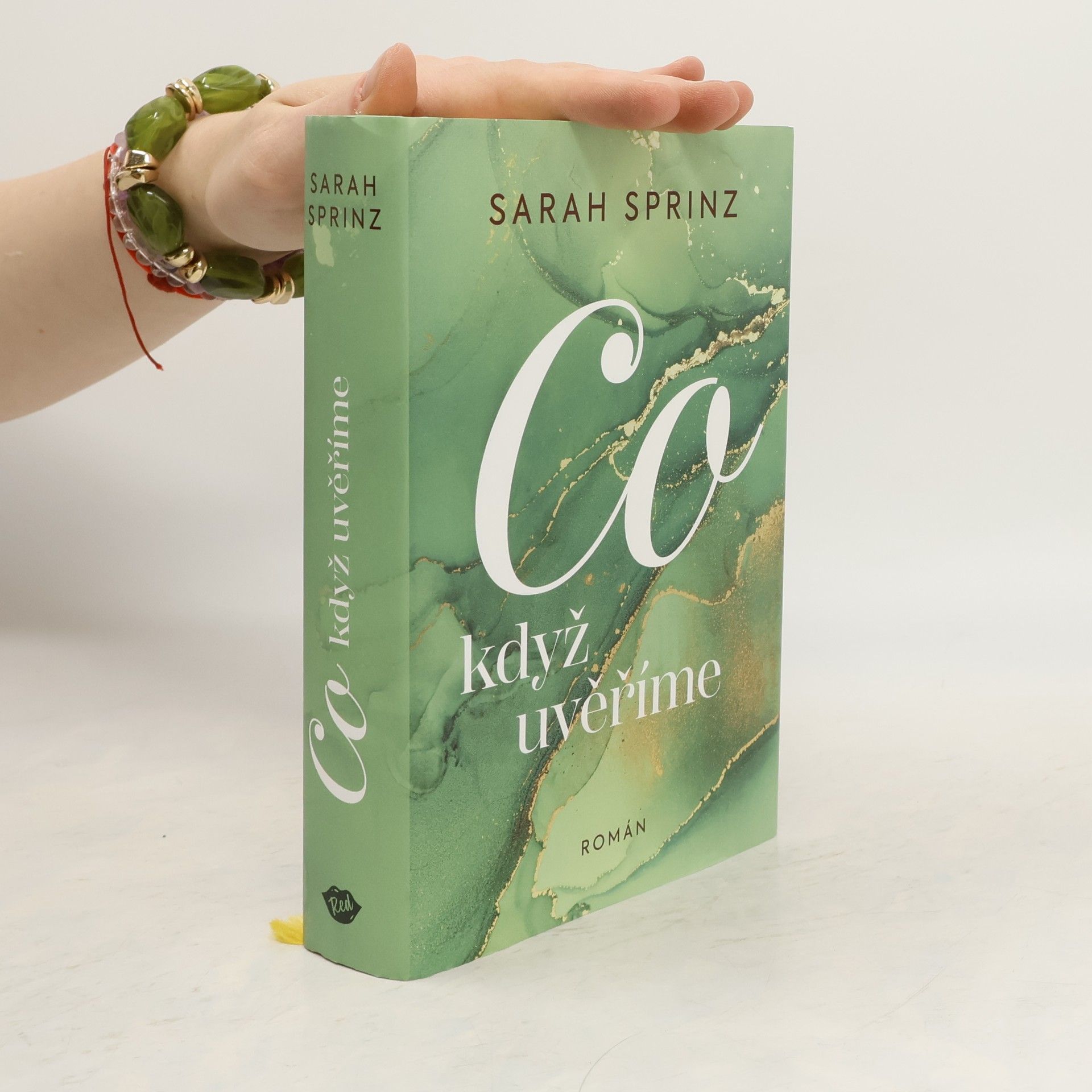 Sarah Sprinz Co když uvěříme