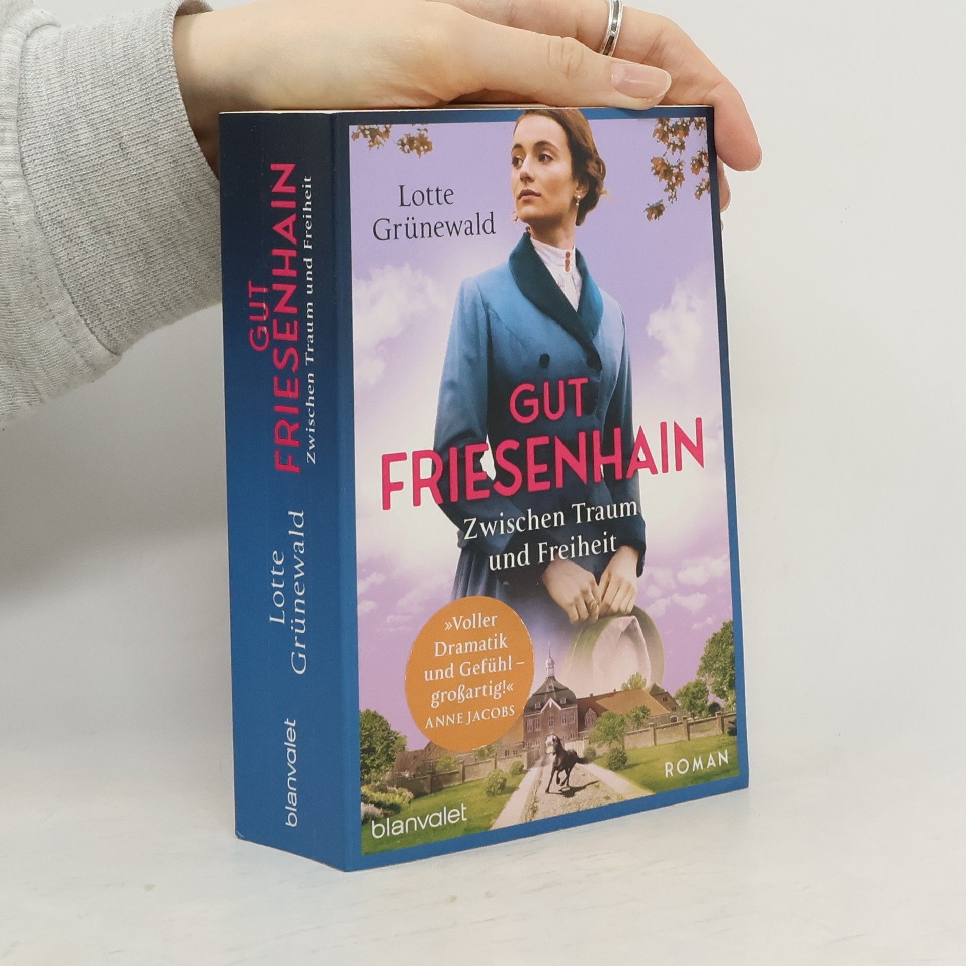 Lotte Grünewald Gut Friesenhain - Zwischen Traum und Freiheit