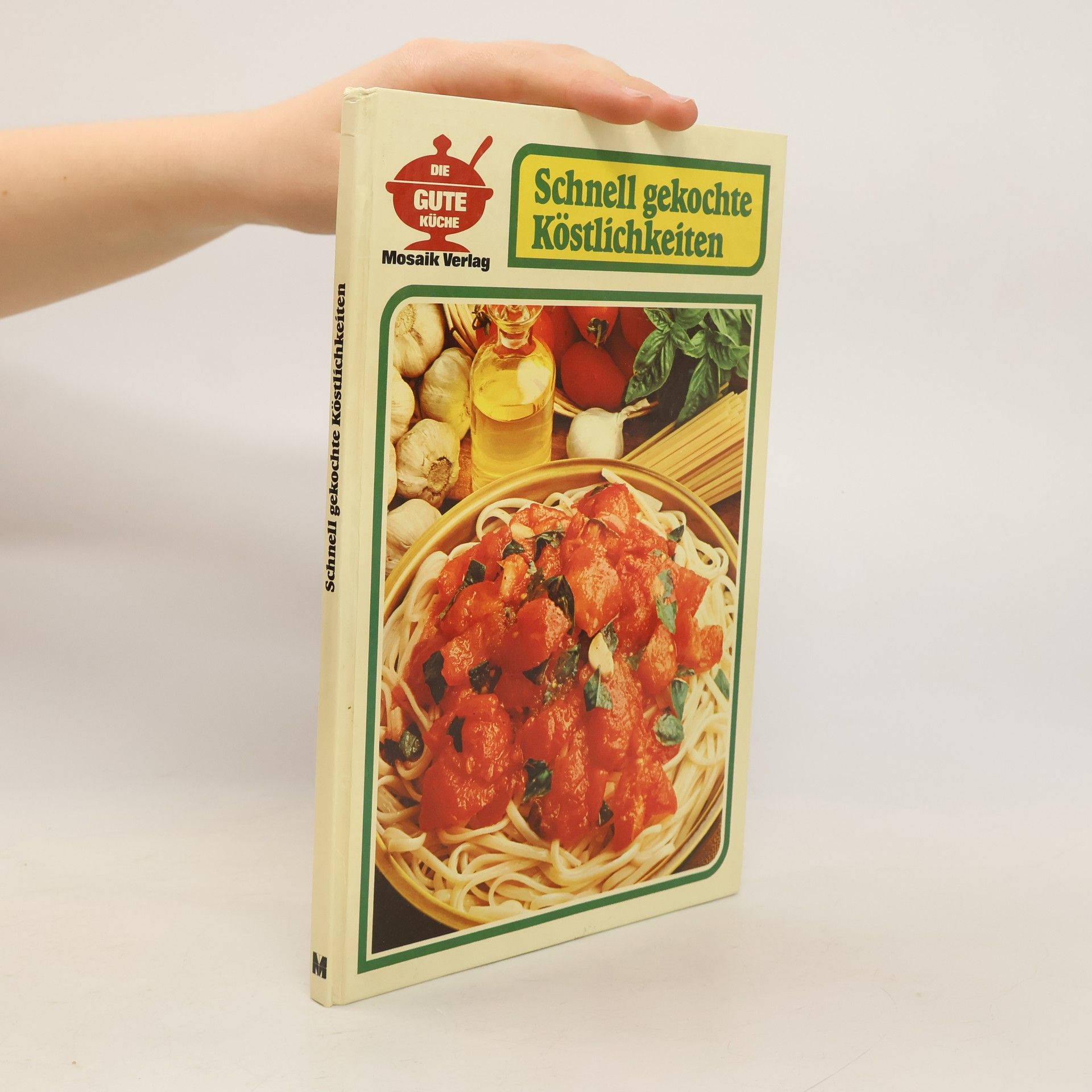 Die gute Küche: Schnell gekochte Köstlichkeiten