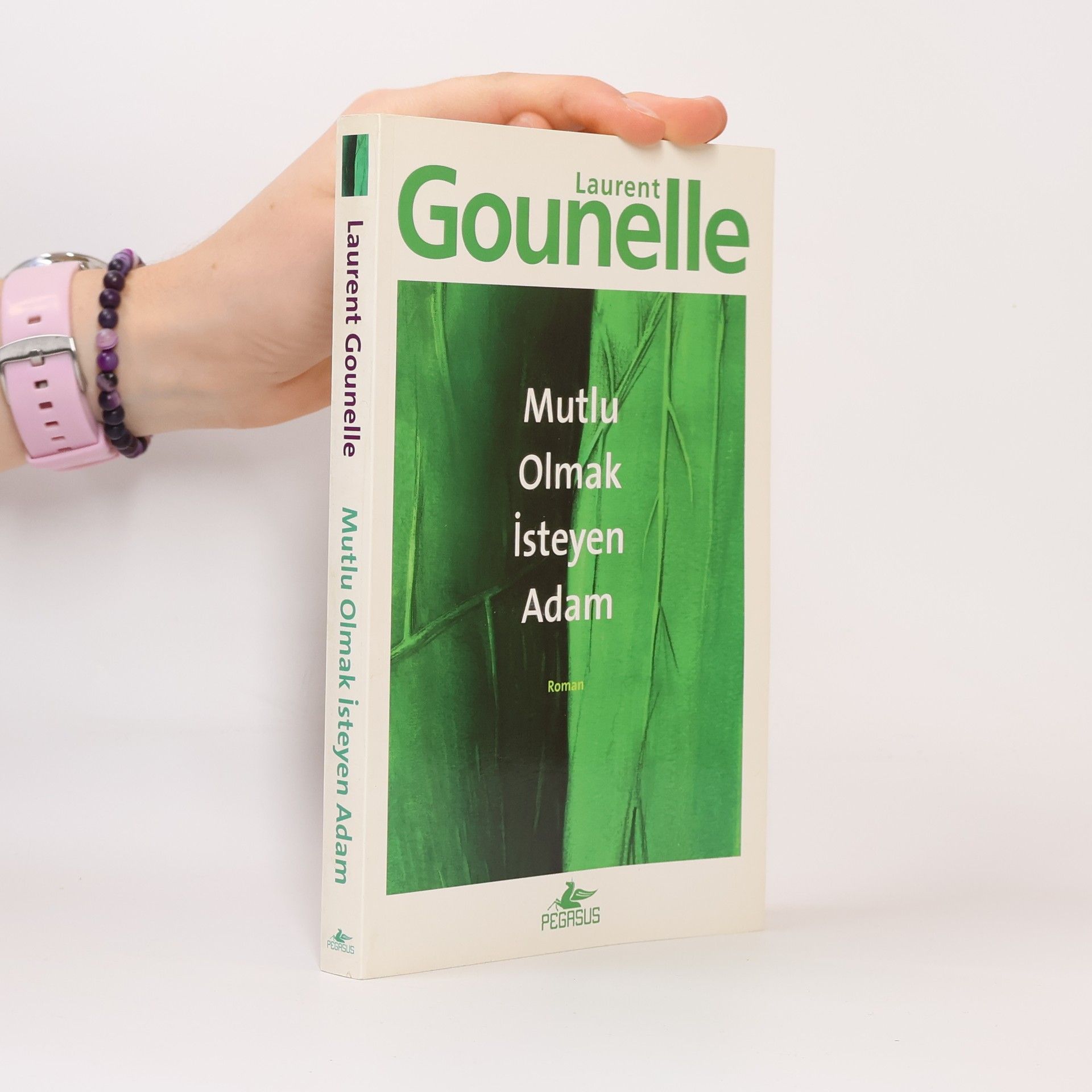 Laurent Gounelle Mutlu Olmak İsteyen Adam