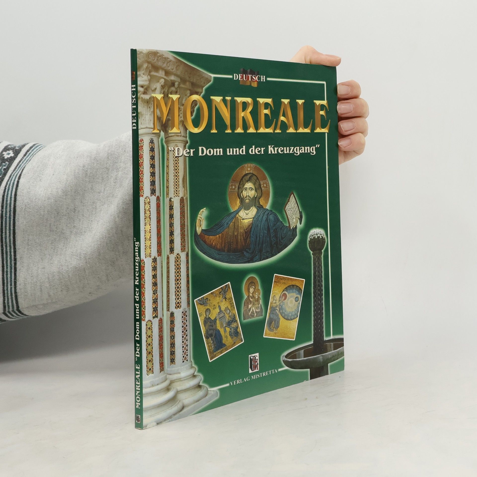 Collectif d'auteurs Monreale. Der Dom und der kreuzgang