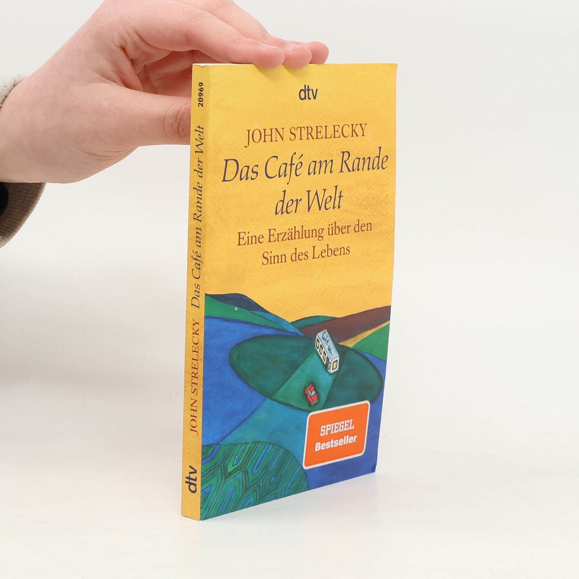 John Strelecky Das Café am Rande der Welt