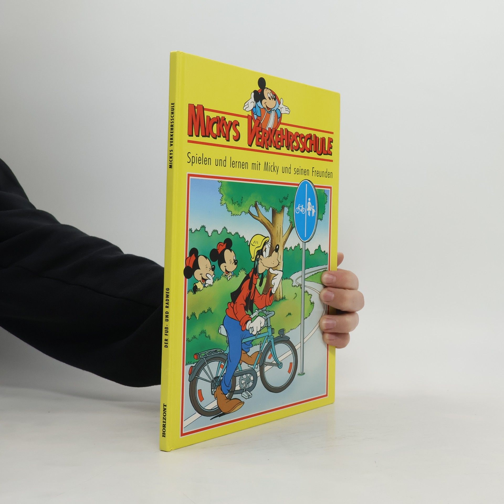 Autorenkollektiv Mickys Verkehrsschule. Spielen und lernen mit Micky und seinen Freunden