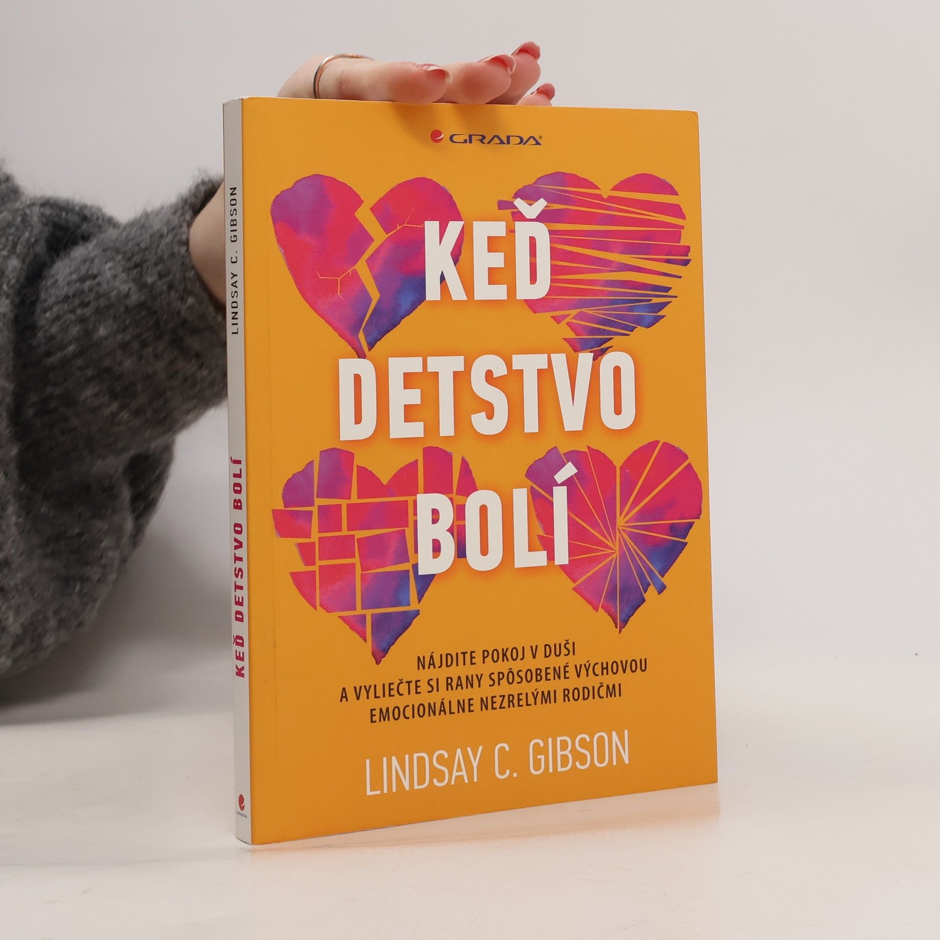 C. Lindsay Gibson Keď detstvo bolí