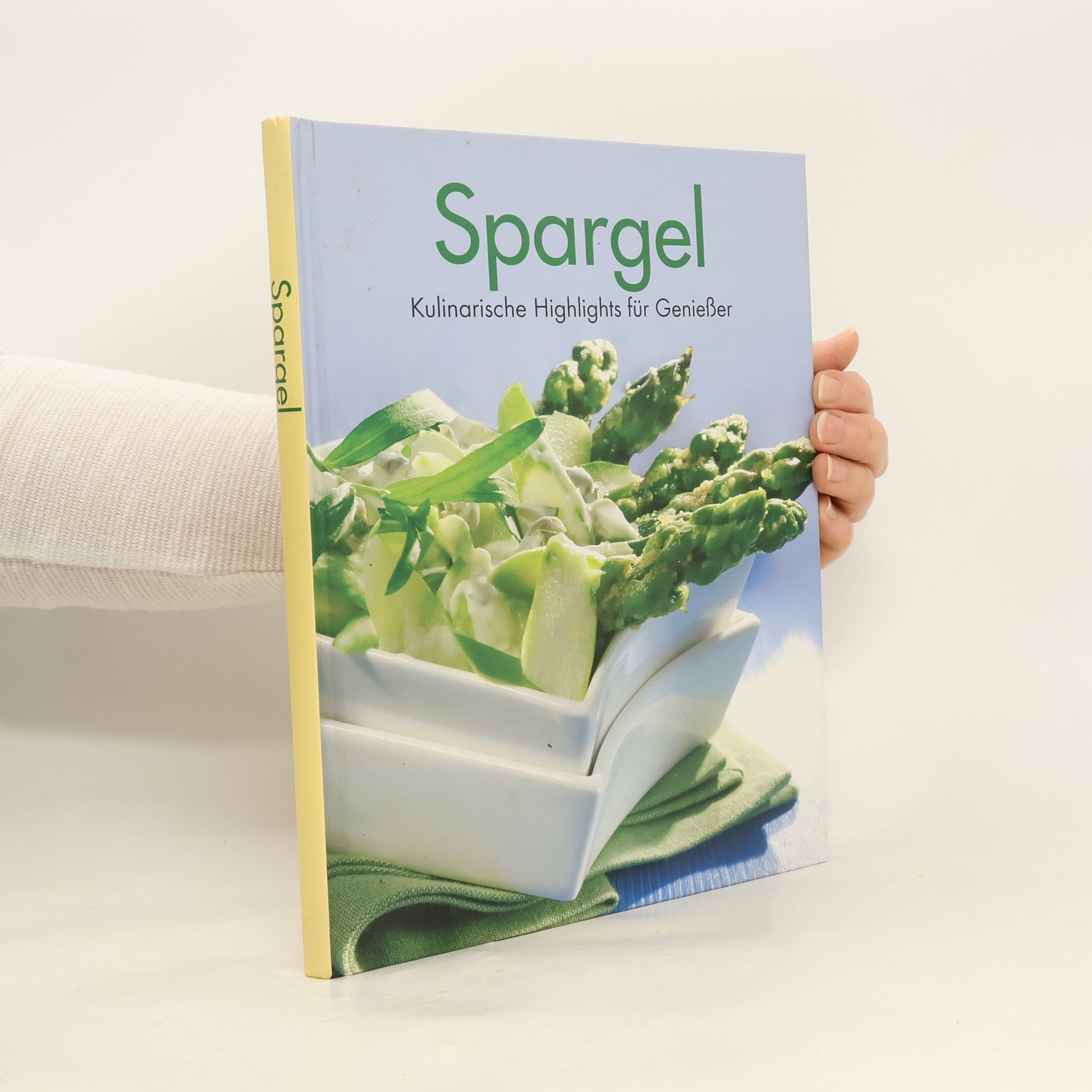 Autorenkollektiv Spargel Kulinarische Highlights für Geniesser