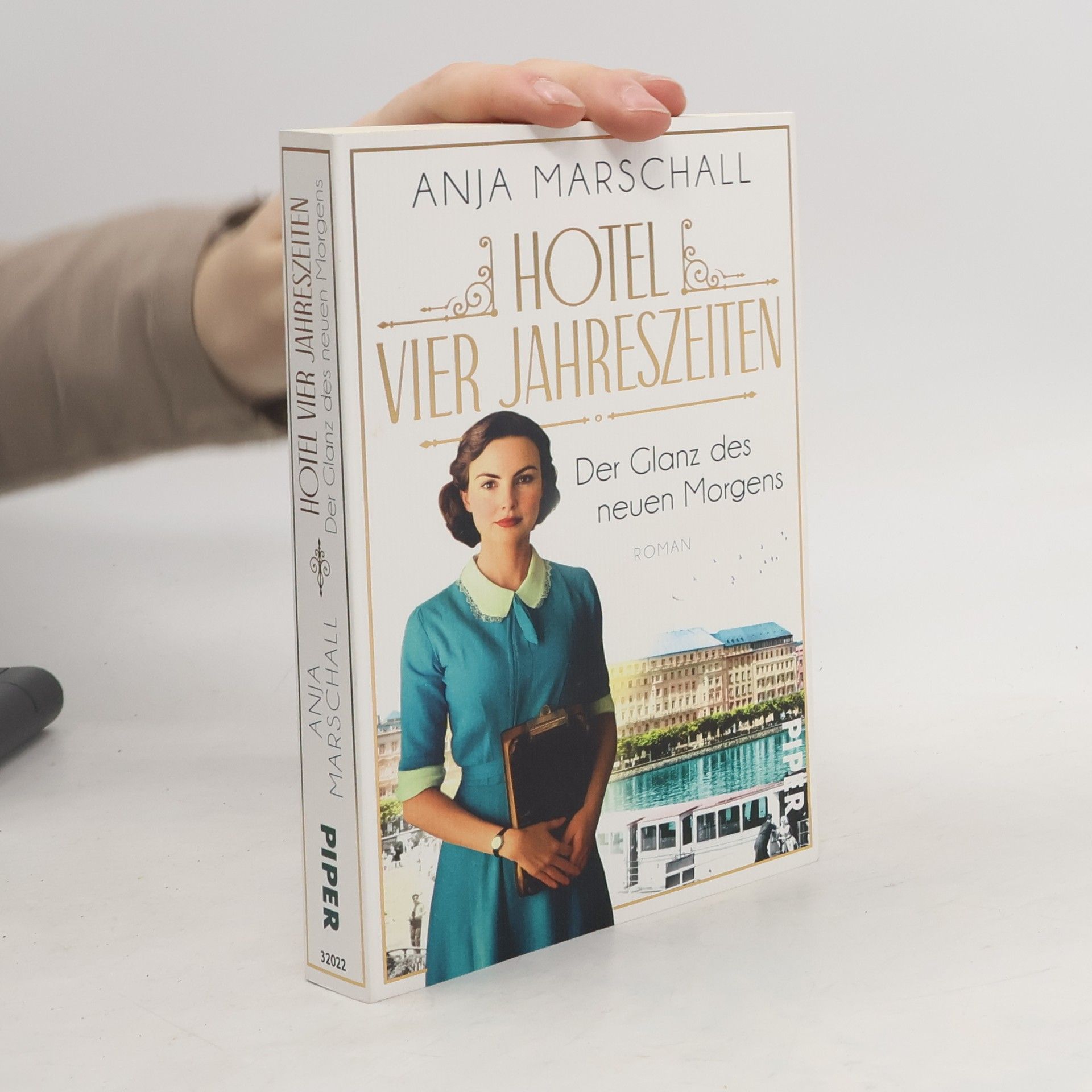 Anja Marschall Das Vier Jahreszeiten - 2: Hotel Vier Jahreszeiten – Der Glanz des neuen Morgens