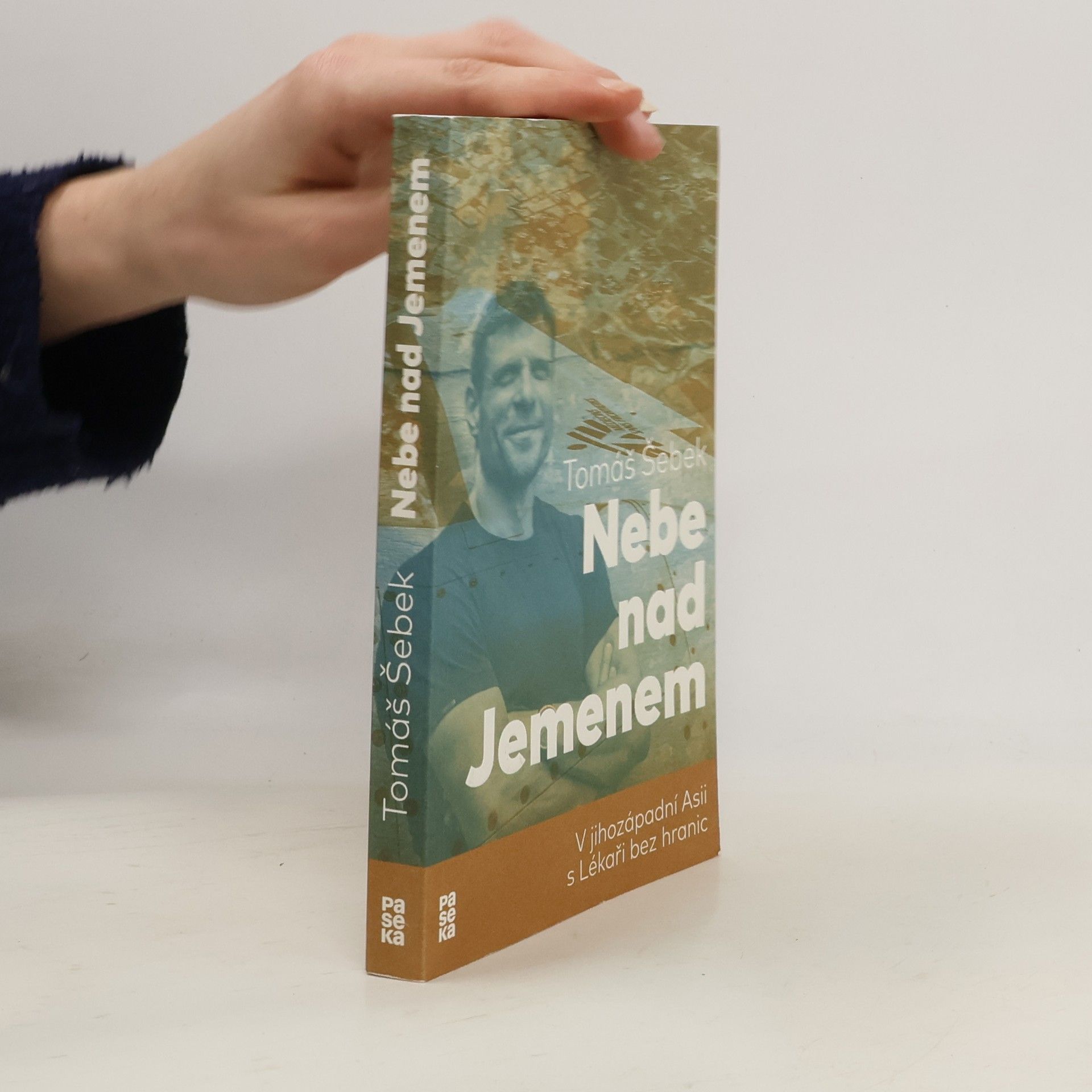 Nebe nad Jemenem : v jihozápadní Asii s Lékaři bez hranic