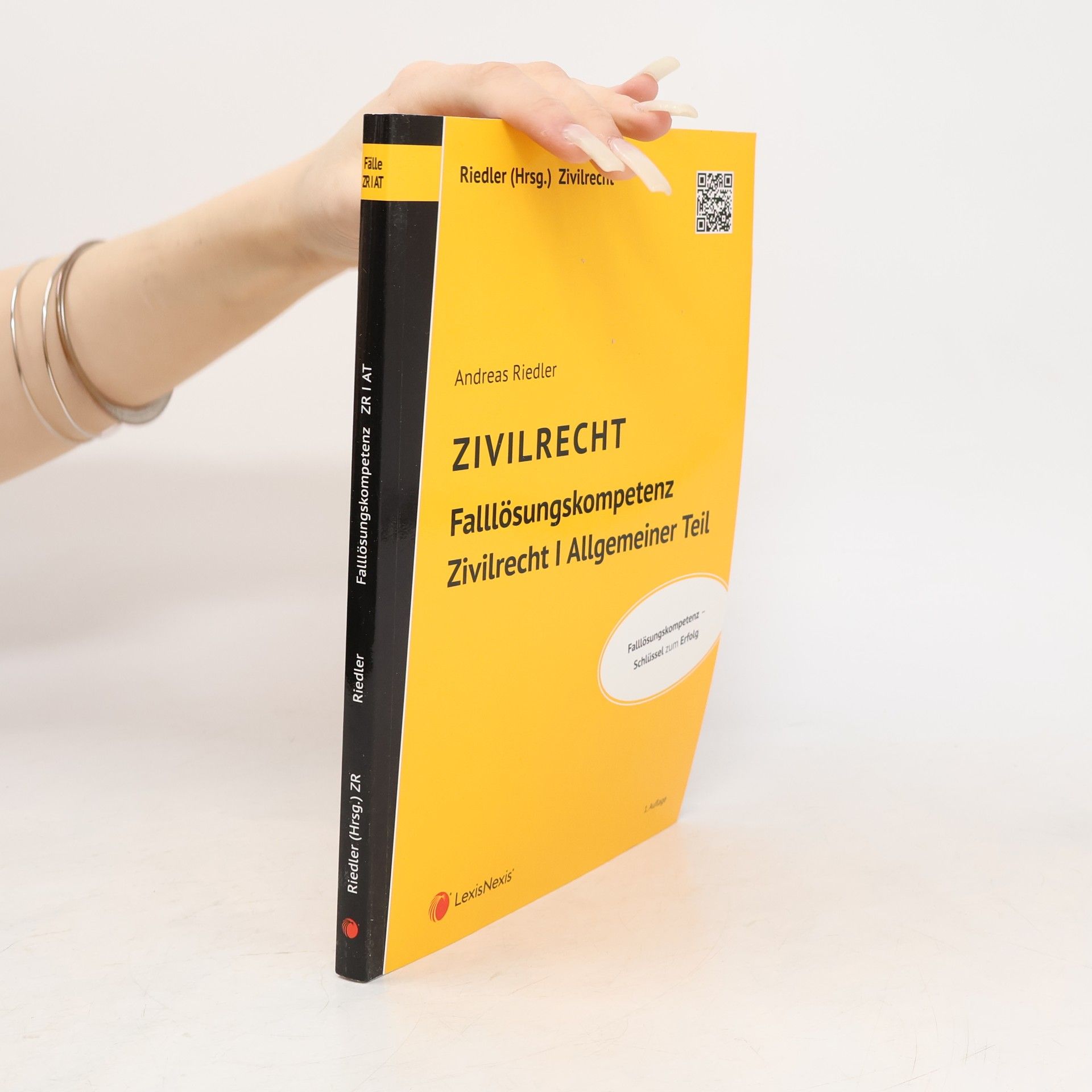 Andreas Riedler Zivilrecht - Falllösungskompetenz, Zivilrecht I Allgemeiner Teil - 1. Auflage