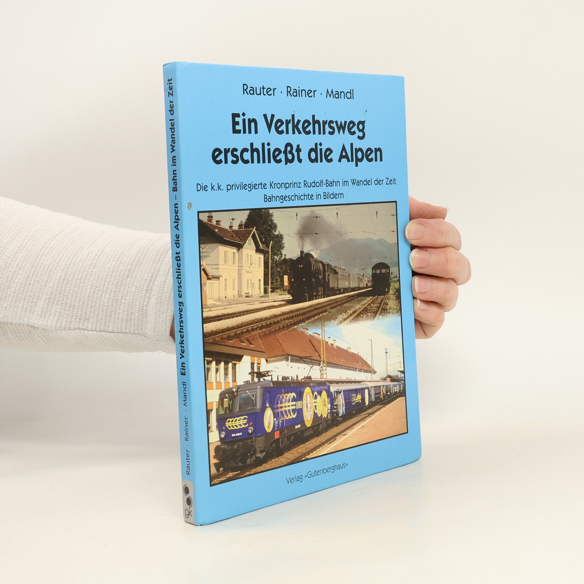 Dietmar Rauter Ein Verkehrsweg erschließt die Alpen