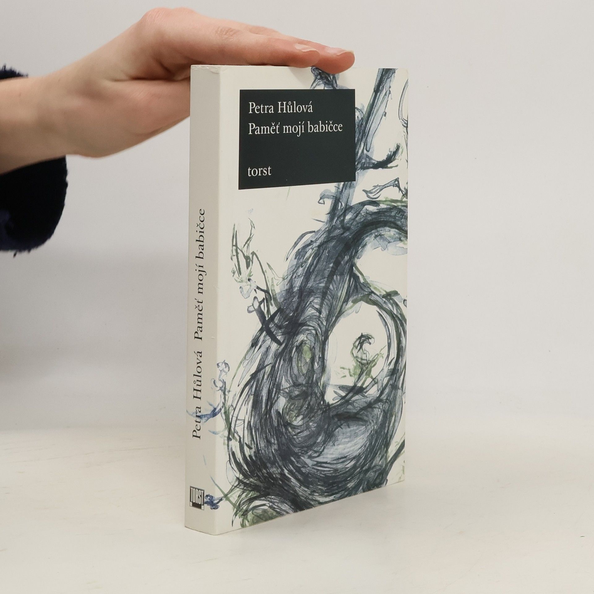 Petra Hůlová Paměť mojí babičce