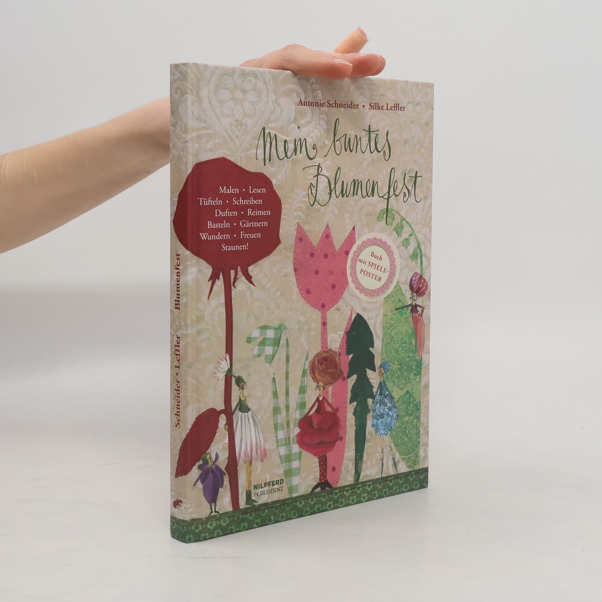 Antonie Schneider Mein buntes Blumenfest