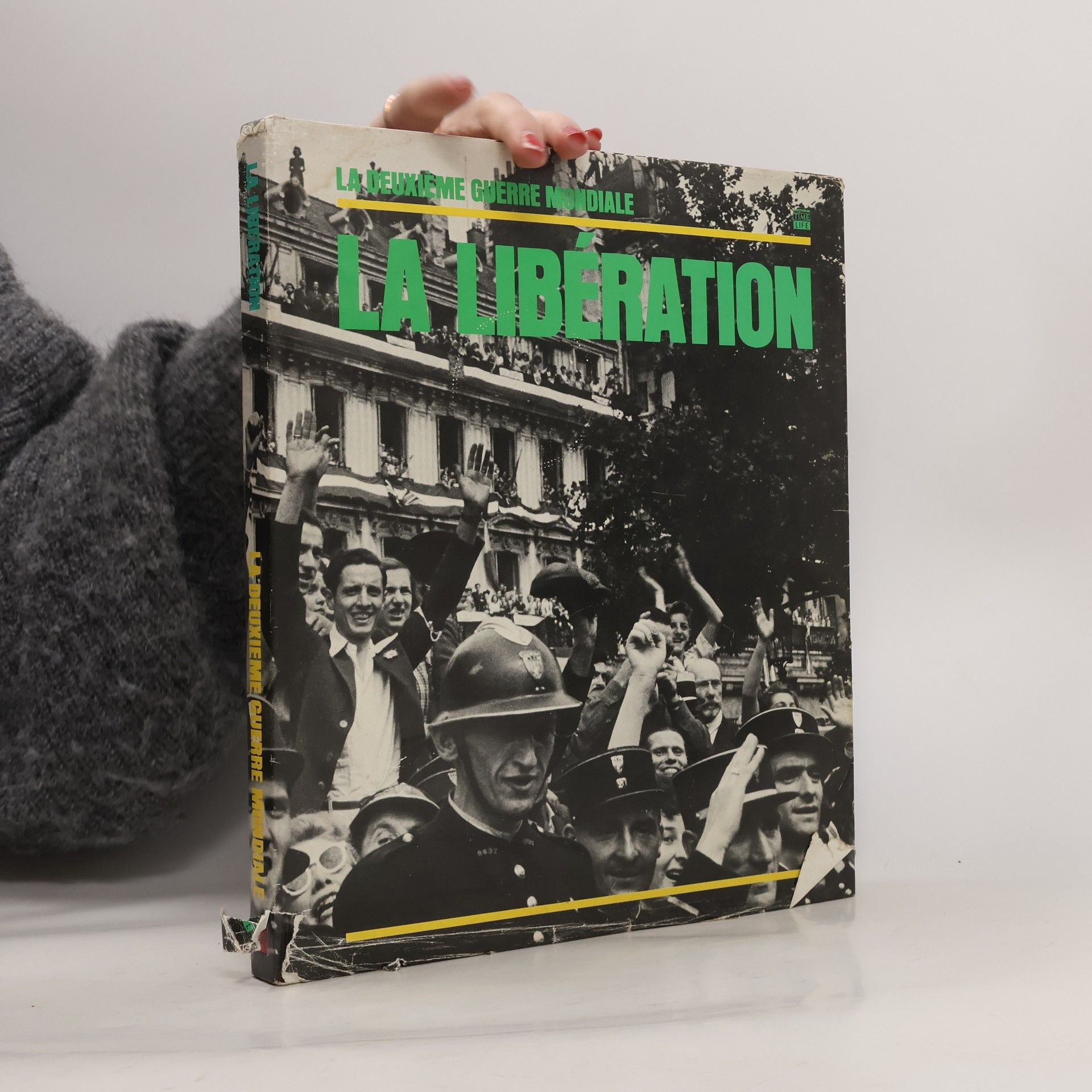 Collectif d'auteurs La Deuxième Guerre Mondiale. La Libération