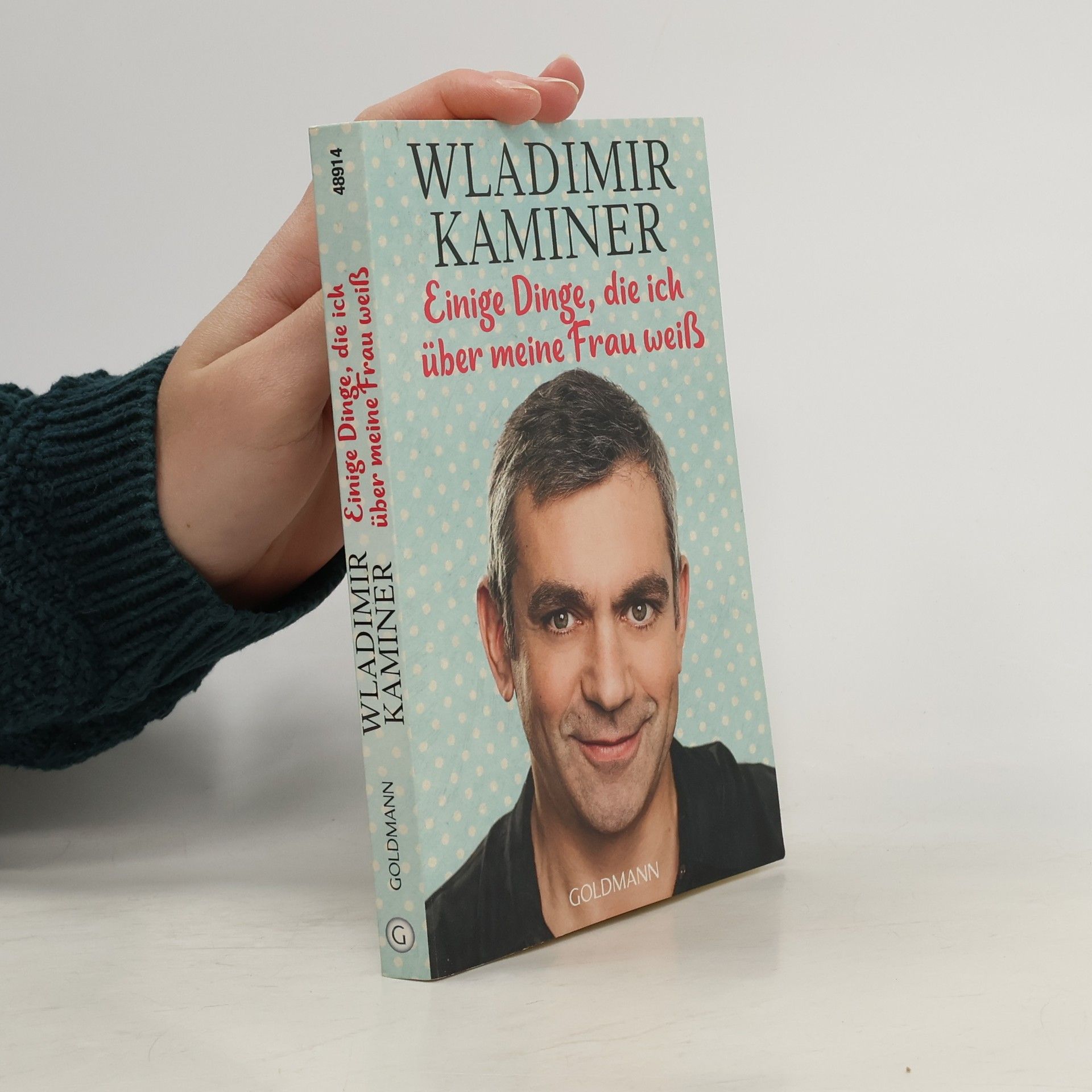 Einige Dinge, die ich über meine Frau weiß