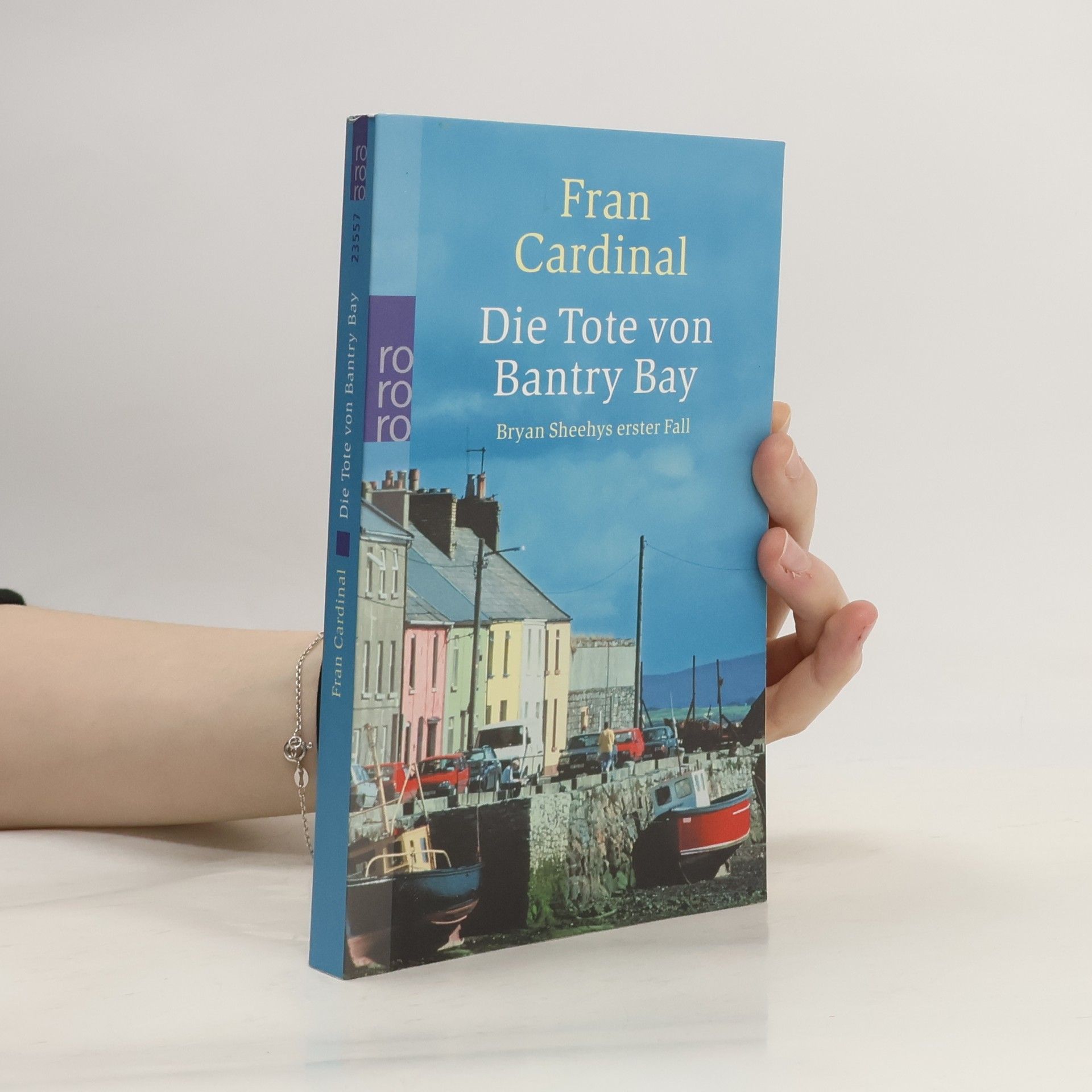 Fran Cardinal Die Tote von Bantry Bay. Brian Sheehys erster Fall. Roman. Originalausgabe