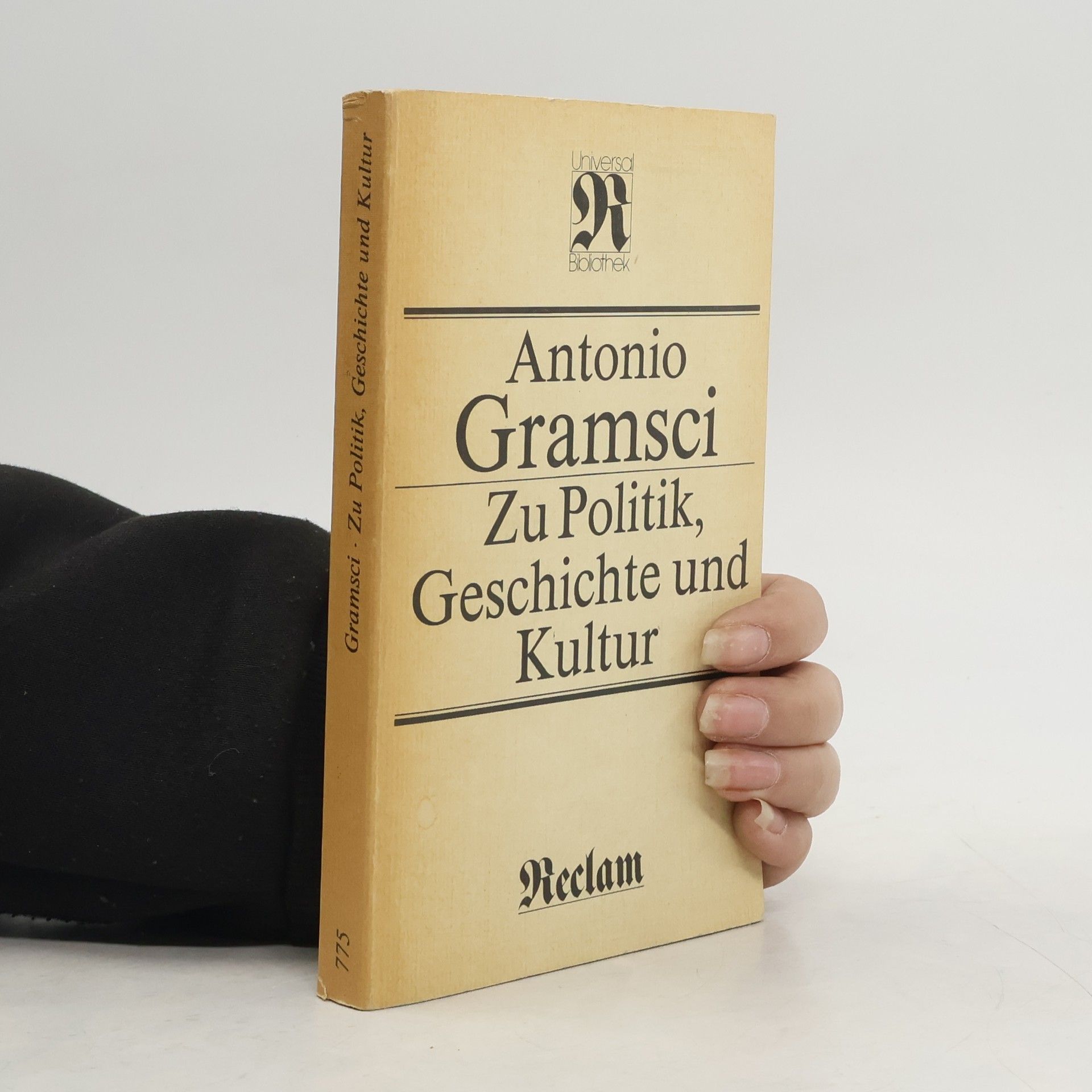 Antonio Gramsci Zu Politik, Geschichte und Kultur