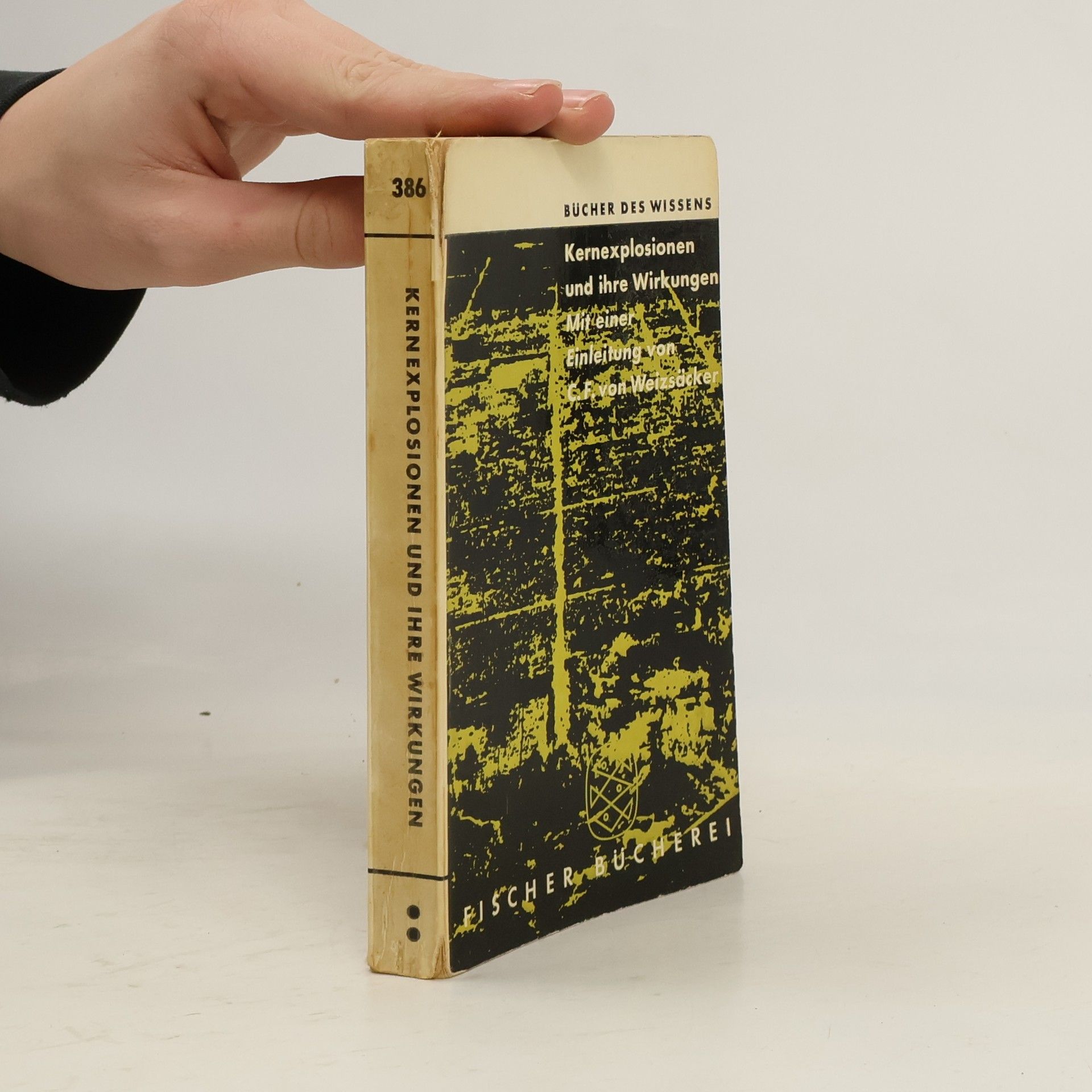 Carl Friedrich von Weizsäcker Kernexplosionen und ihre Wirkungen
