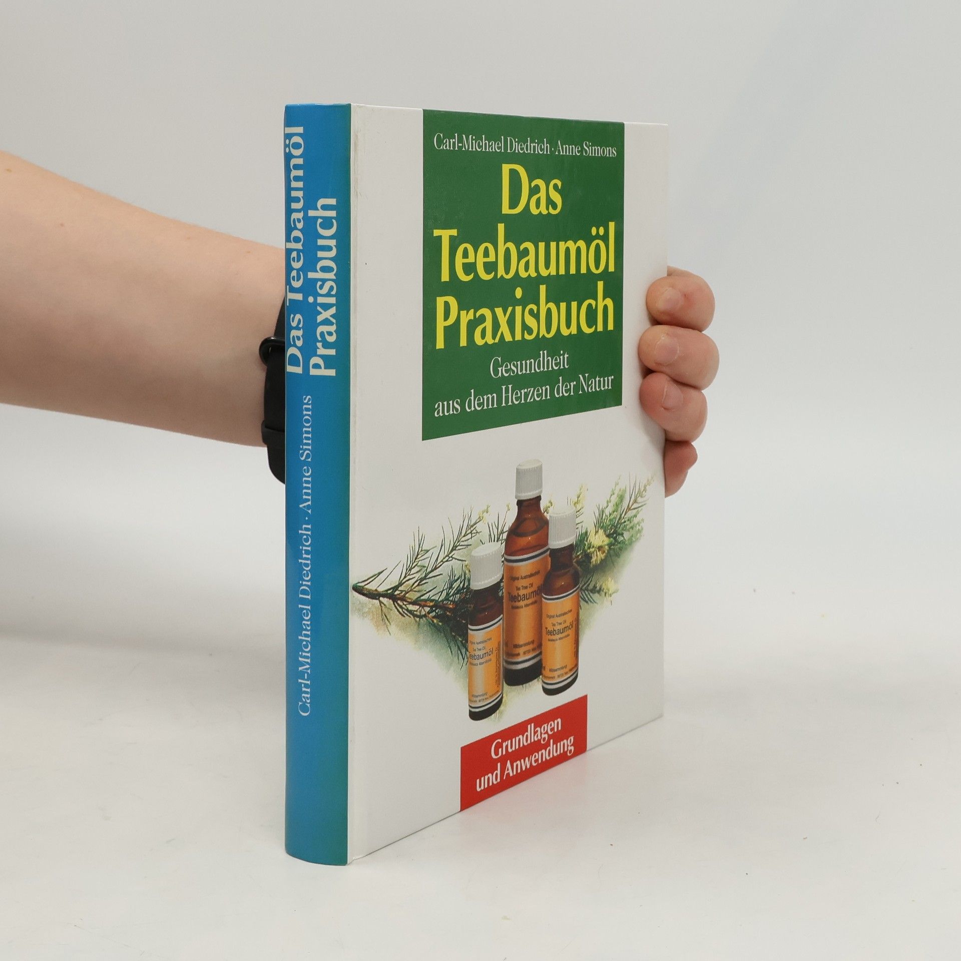 Carl-Michael Diedrich Das Teebaumöl-Praxisbuch