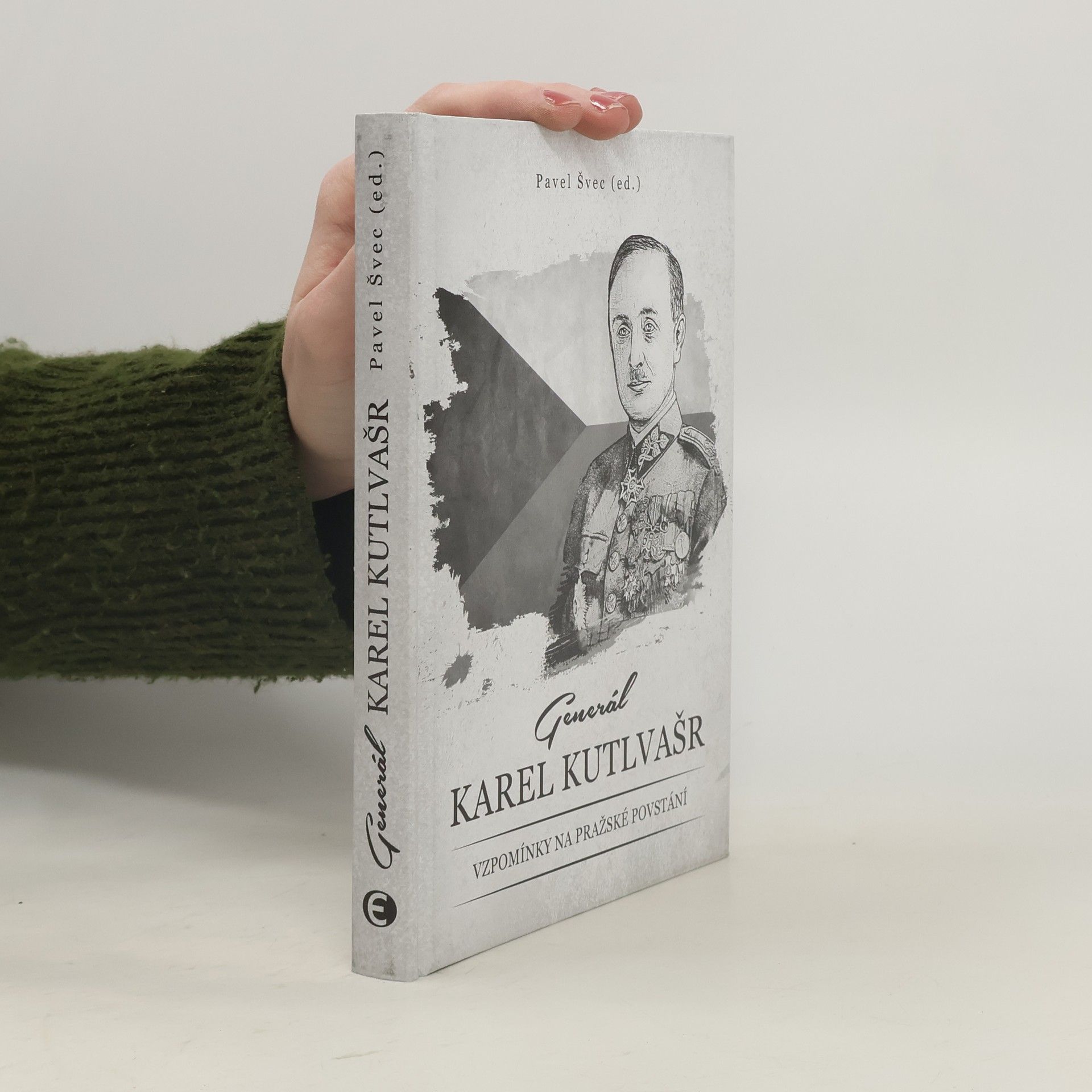 Generál Karel Kutlvašr – Vzpomínky na Pražské povstání