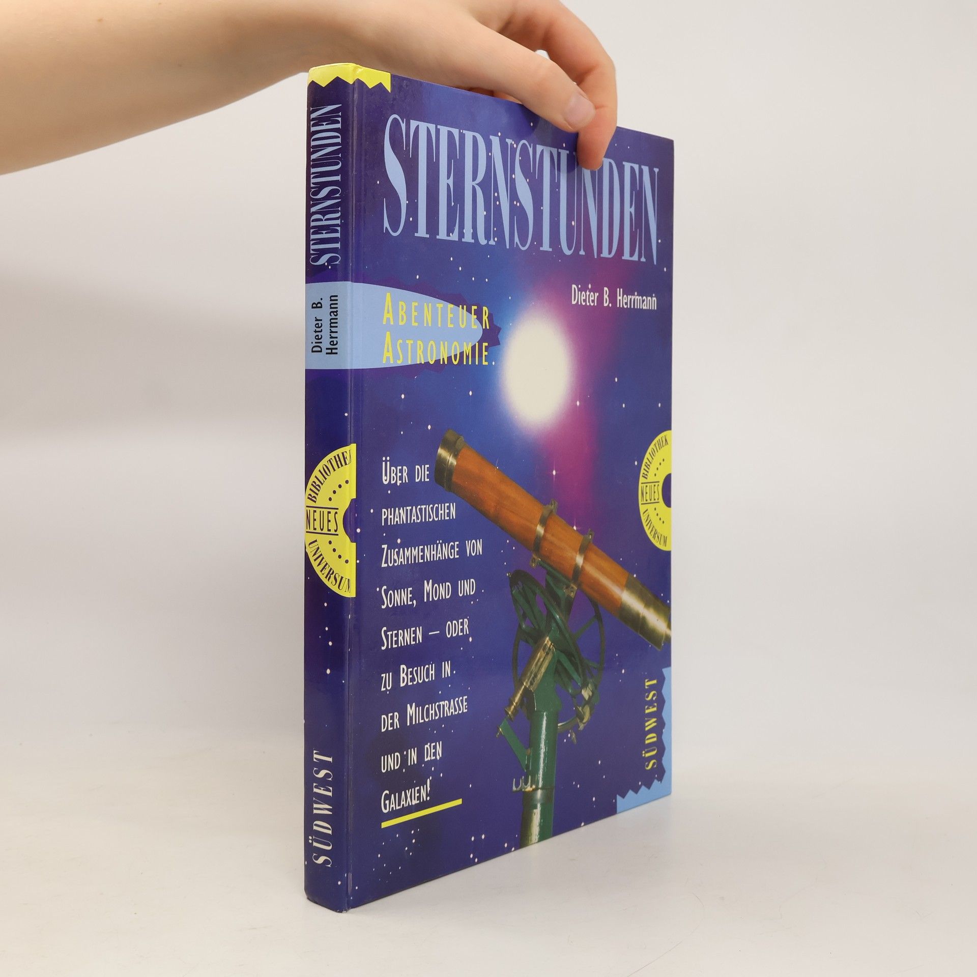 Dieter B. Herrmann Sternstunden. Abenteuer Astronomie