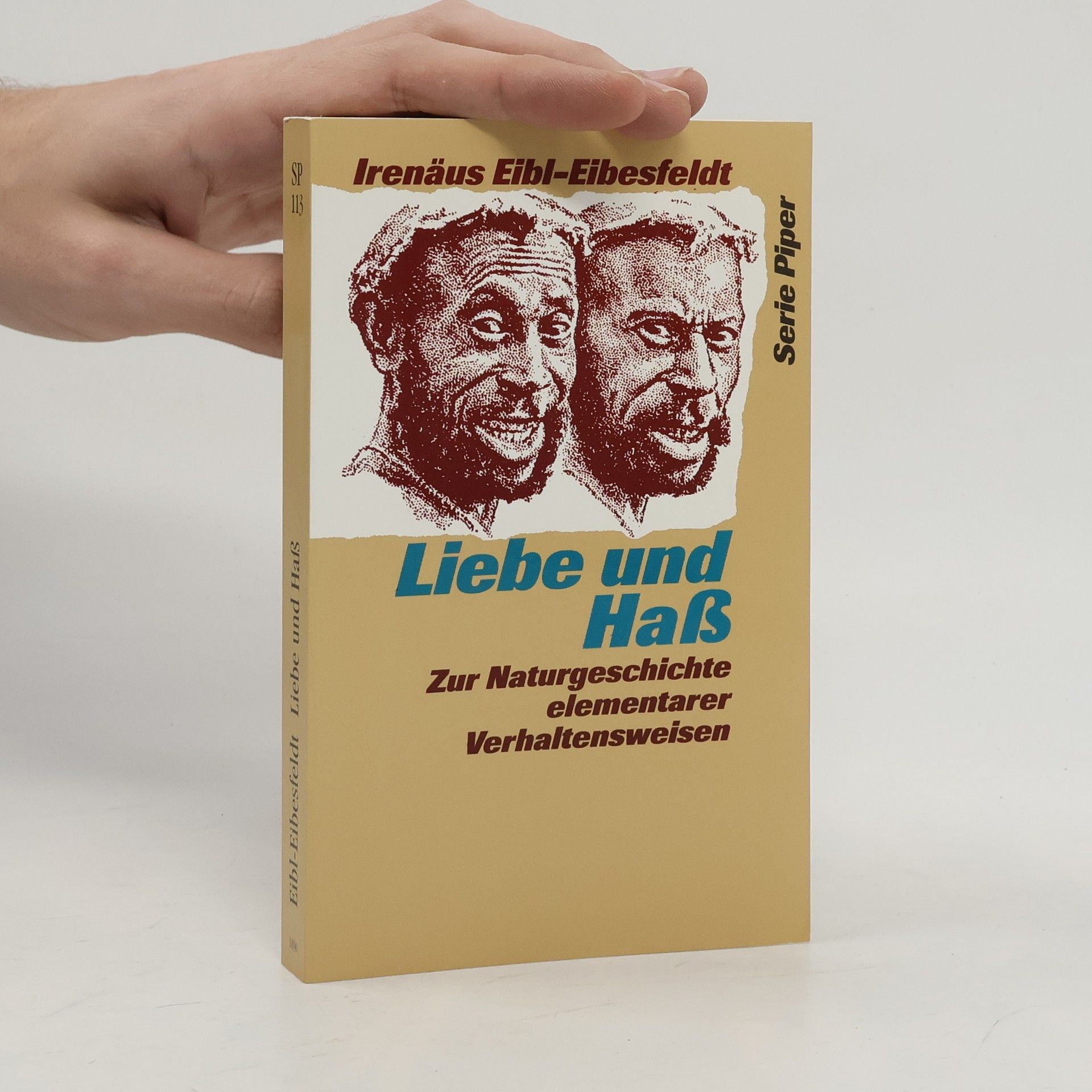 Irenäus Eibl-Eibesfeldt Liebe und Hass