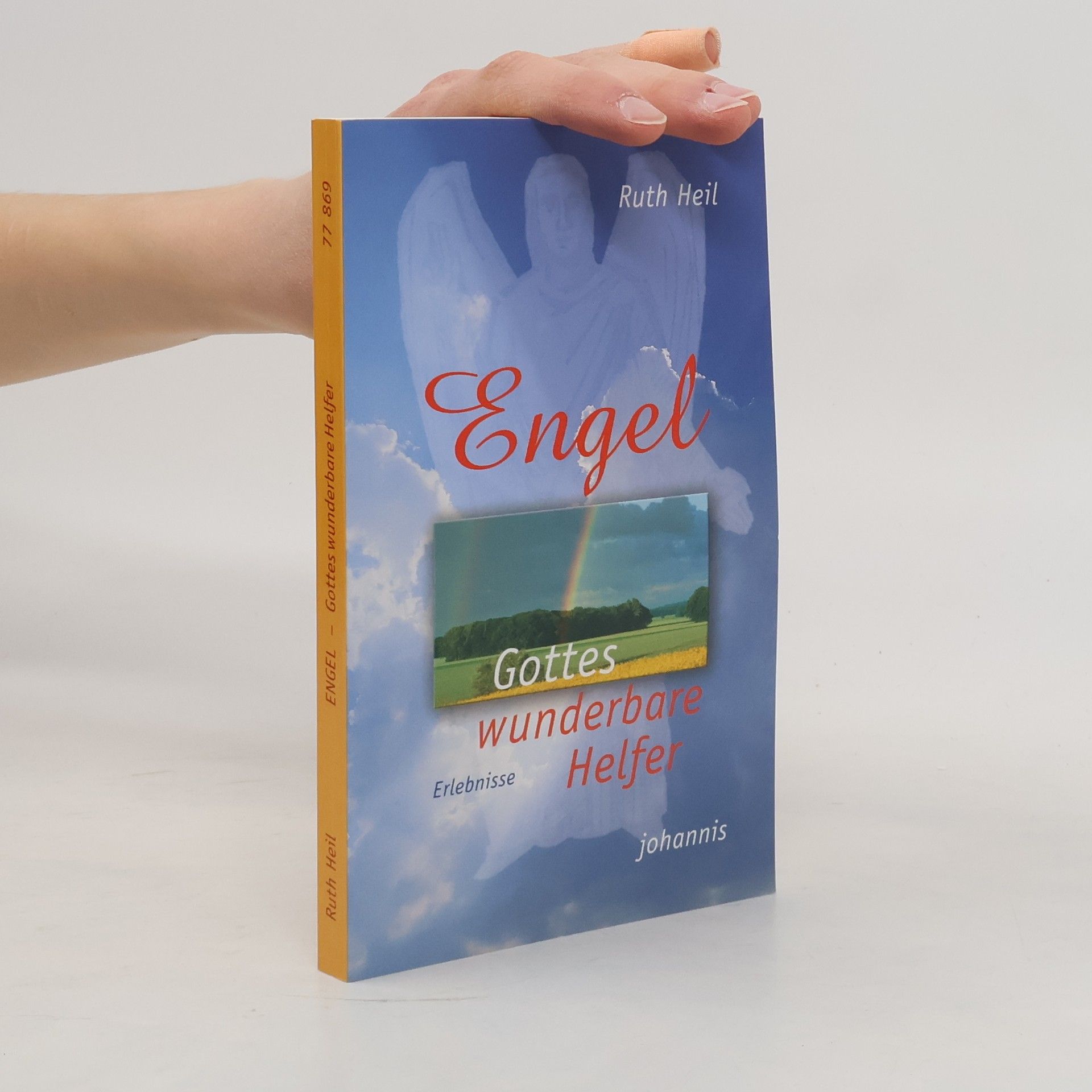 Ruth Heil Engel. Gottes wunderbare Helfer