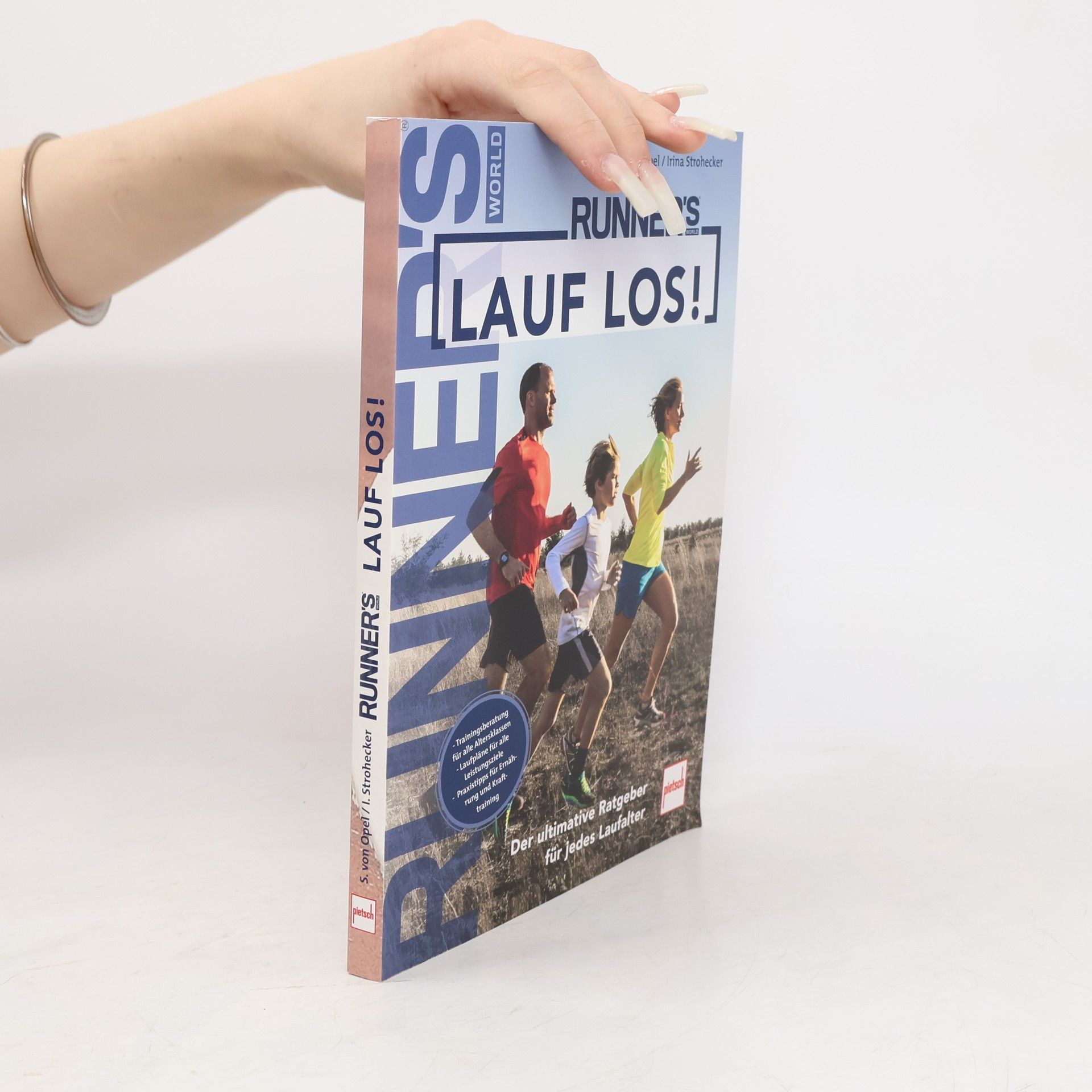 Sonja von Opel RUNNER'S WORLD: Lauf los! Der ultimative Ratgeber für jedes Laufalter