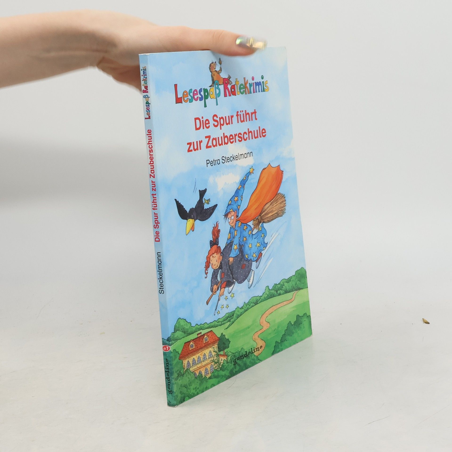 Petra Steckelmann Die Spur führt zur Zauberschule