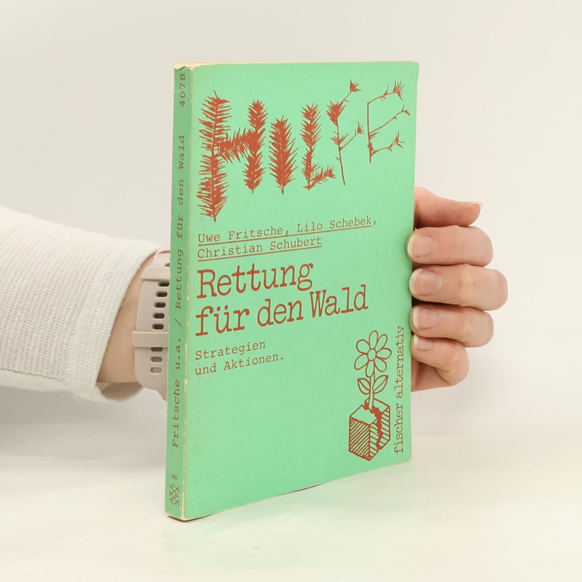 Uwe Fritsche Rettung für den Wald