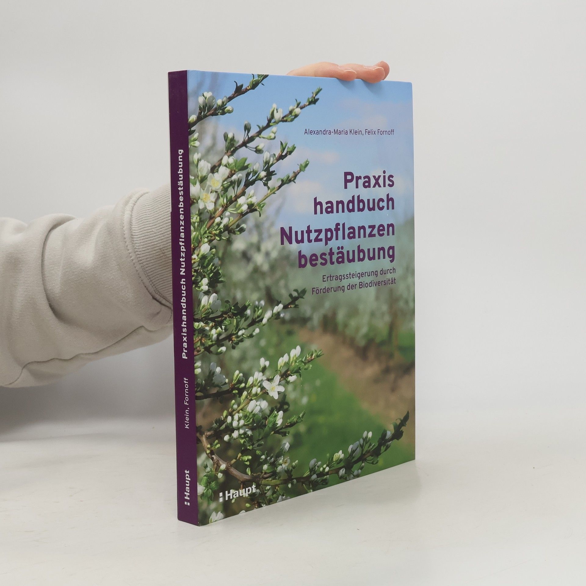 Alexandra Maria Klein Praxishandbuch Nutzpflanzenbestäubung