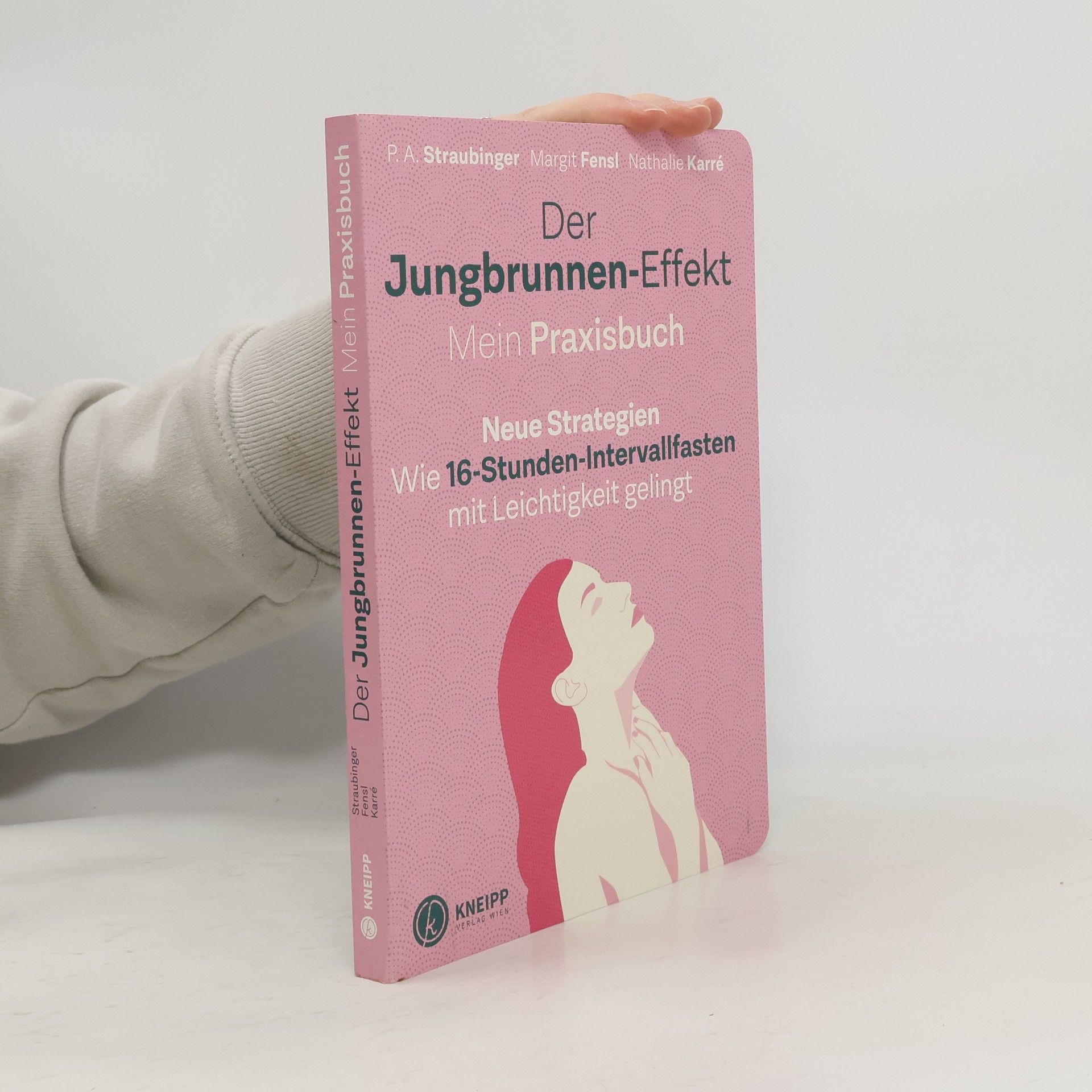 Der Jungbrunnen-Effekt. Mein Praxisbuch