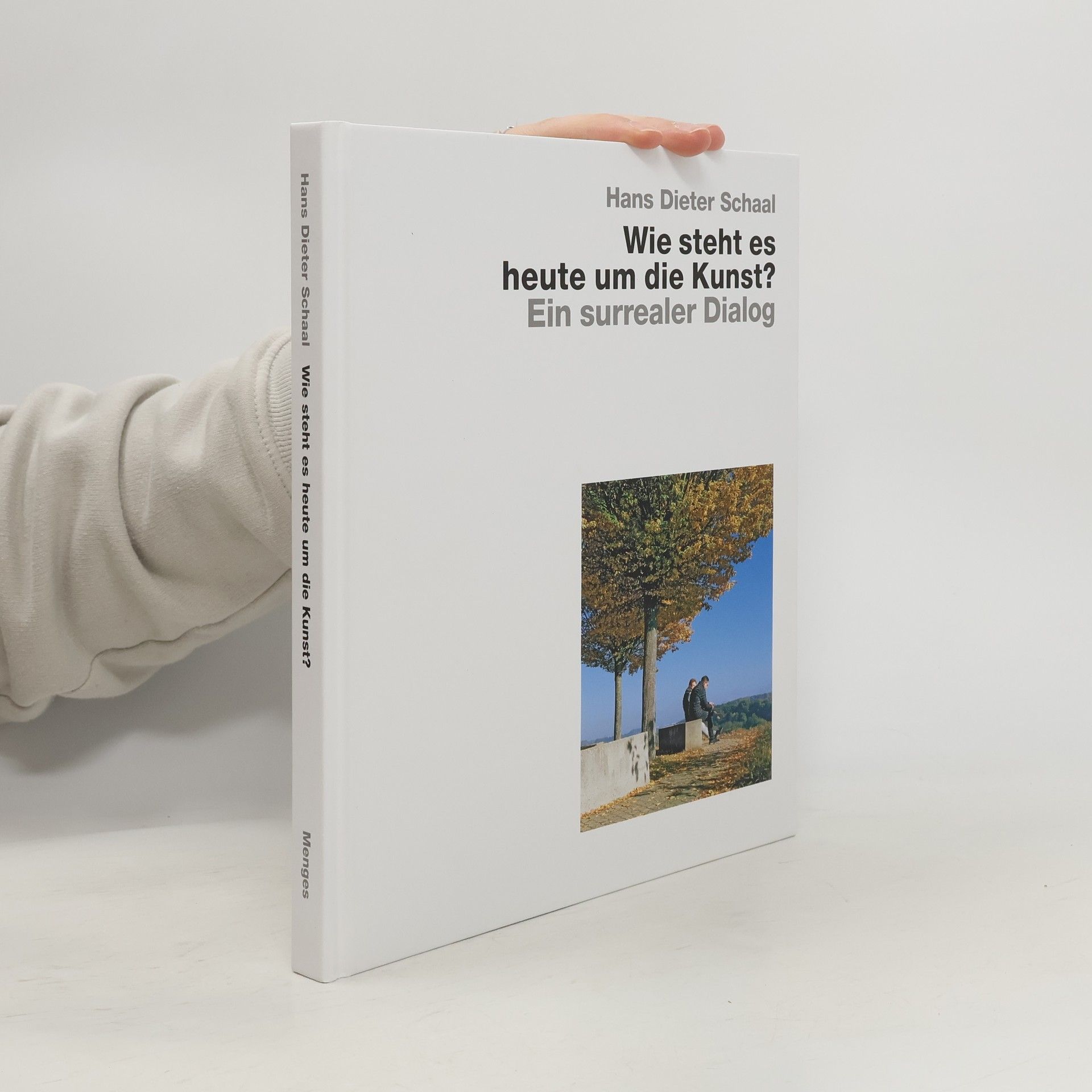 Hans Dieter Schaal Wie steht es heute um die Kunst? - Ein surrealer Dialog