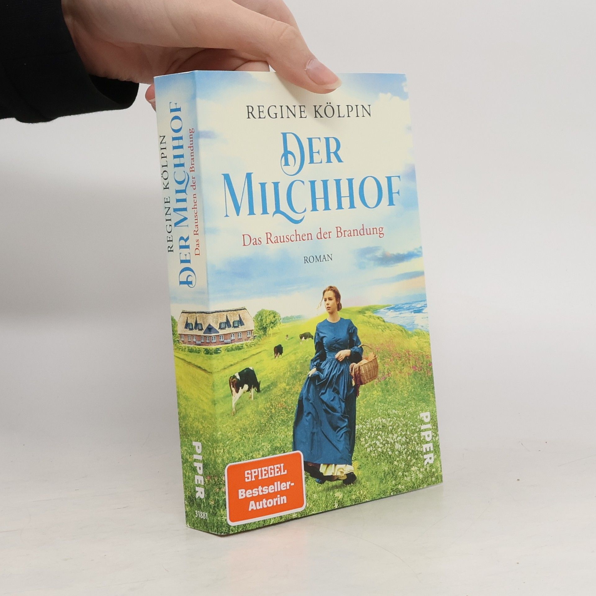 Regine Kölpin Der Milchhof – Das Rauschen der Brandung