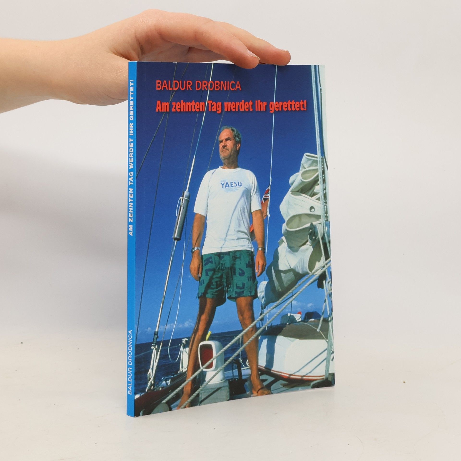 Am zehnten Tag werdet Ihr gerettet!