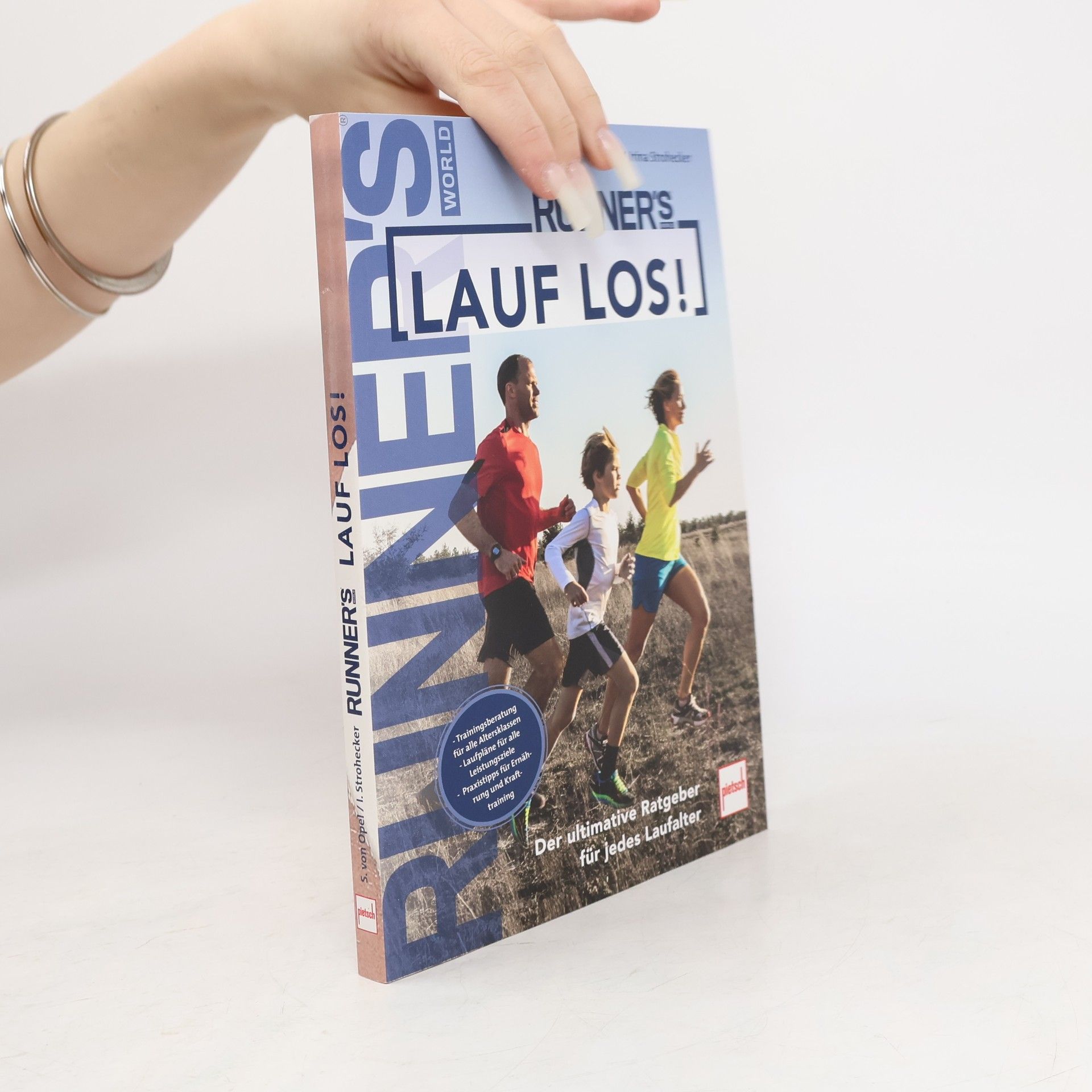 Sonja von Opel RUNNER'S WORLD: Lauf los! Der ultimative Ratgeber für jedes Laufalter