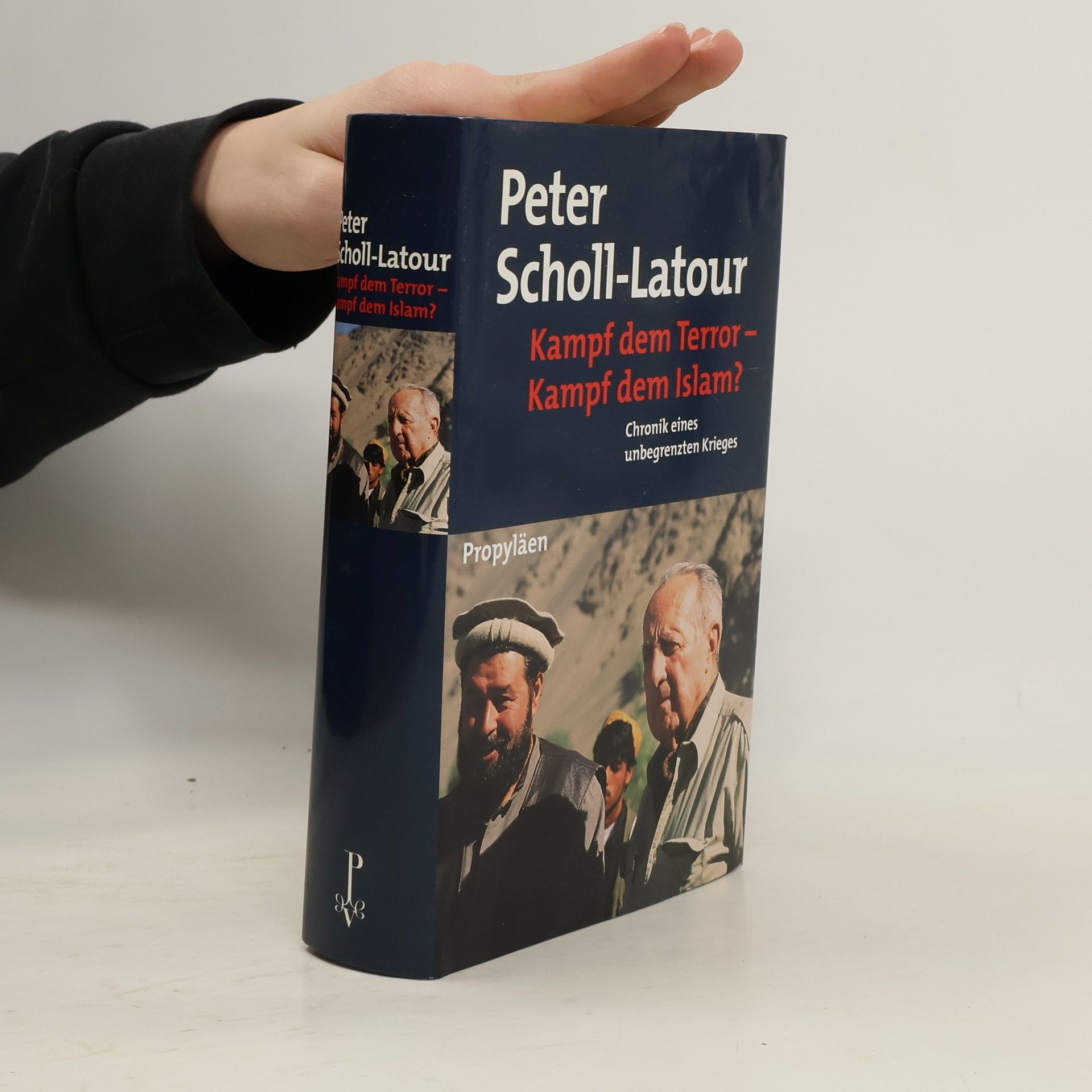 Peter Scholl- Latour Kampf dem Terror - Kampf dem Islam? Chronik eines unbegrenzten Krieges.