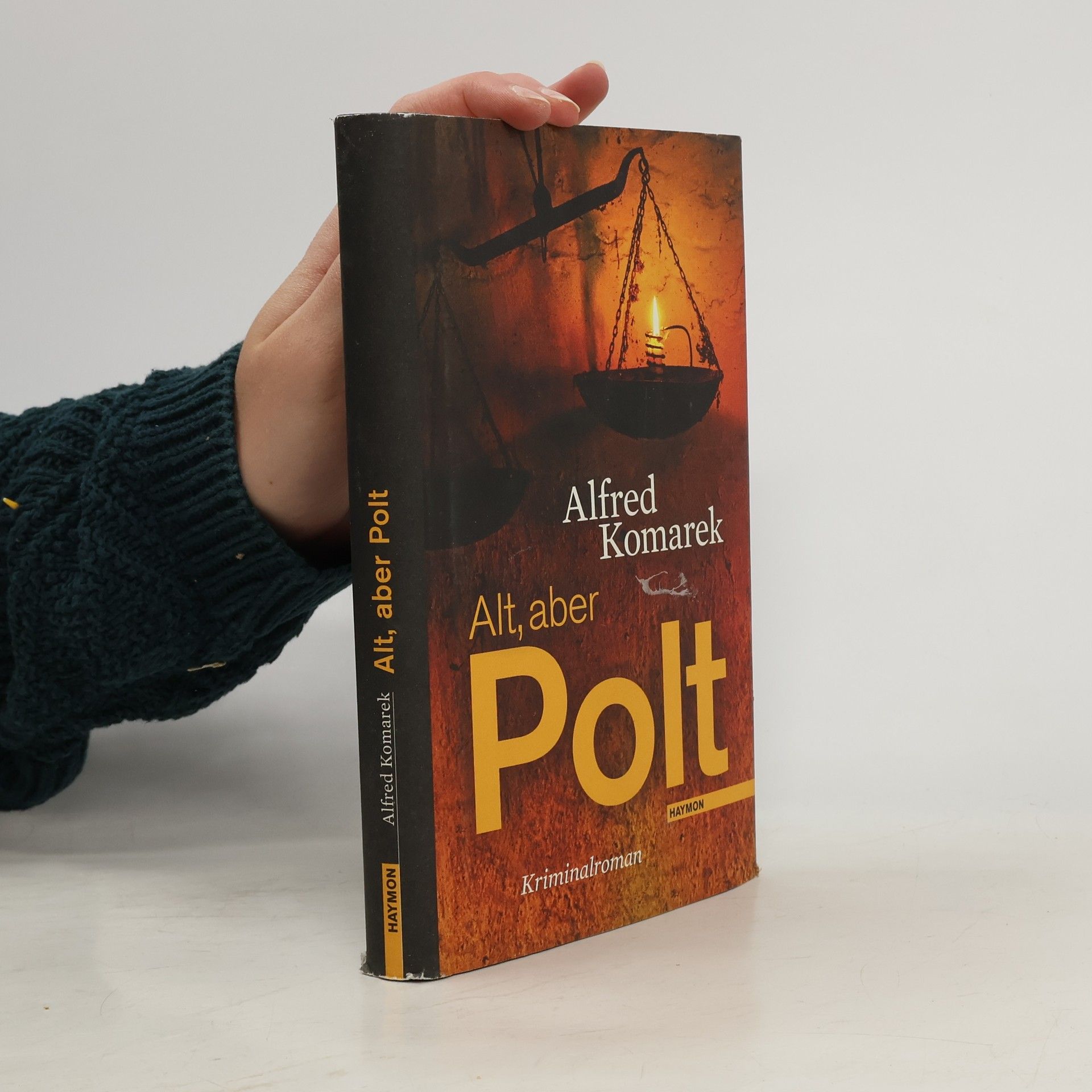 Alfred Komarek Alt, aber Polt : Kriminalroman