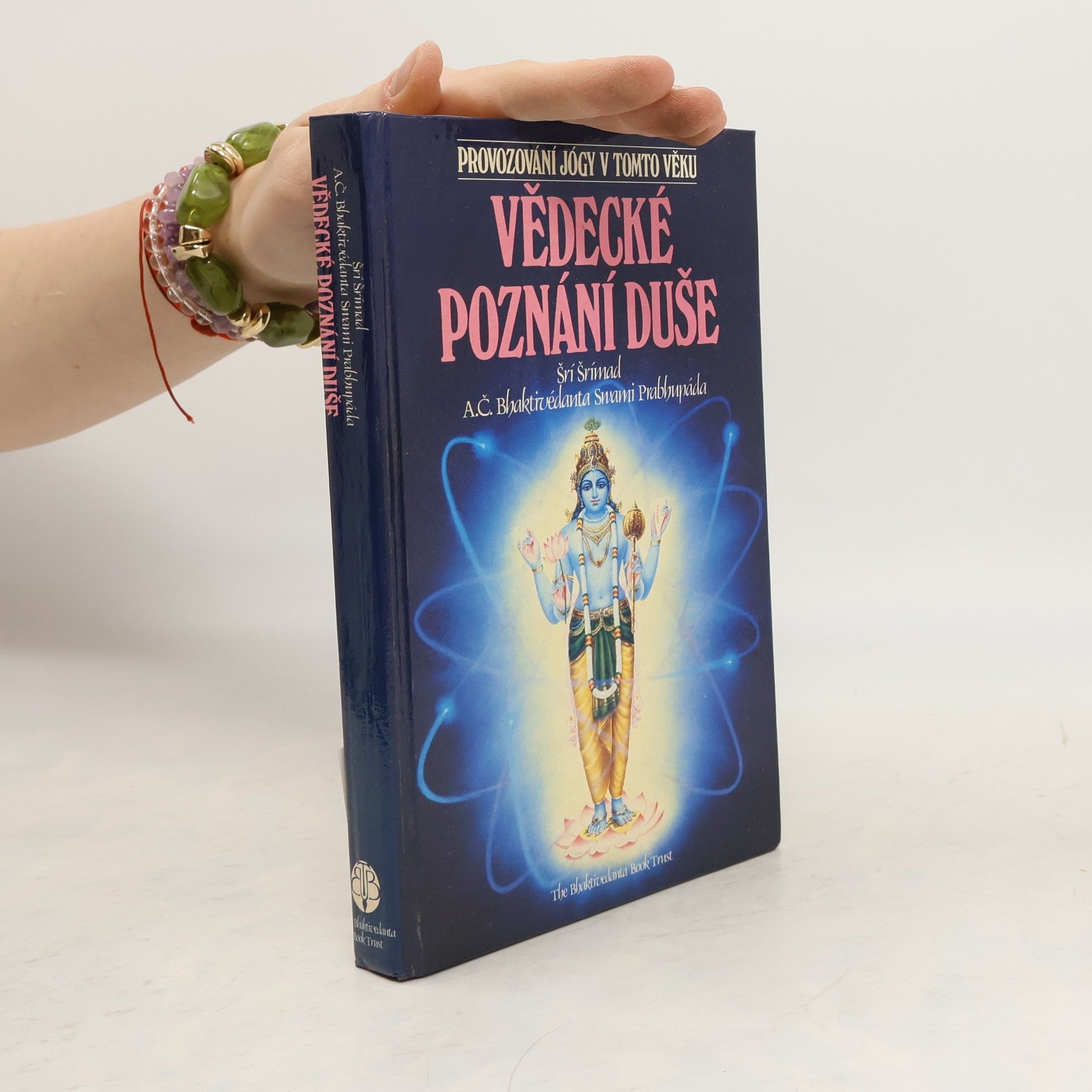 A. C. Bhaktivédánta Svámí Prabhupáda Vědecké poznání duše