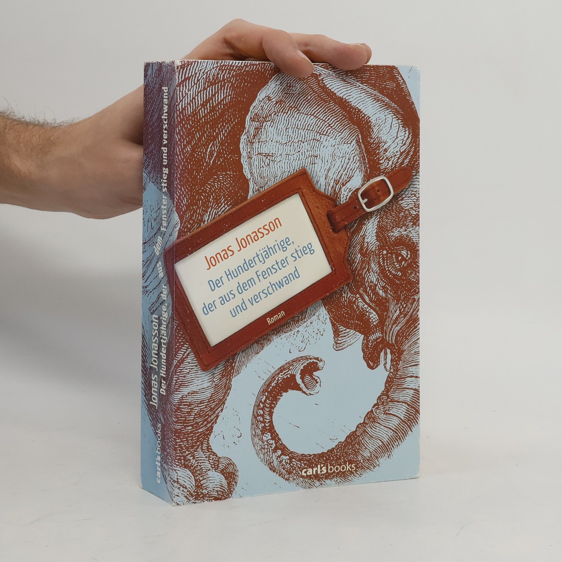 Jonas Jonasson Der Hundertjährige, der aus dem Fenster stieg und verschwand