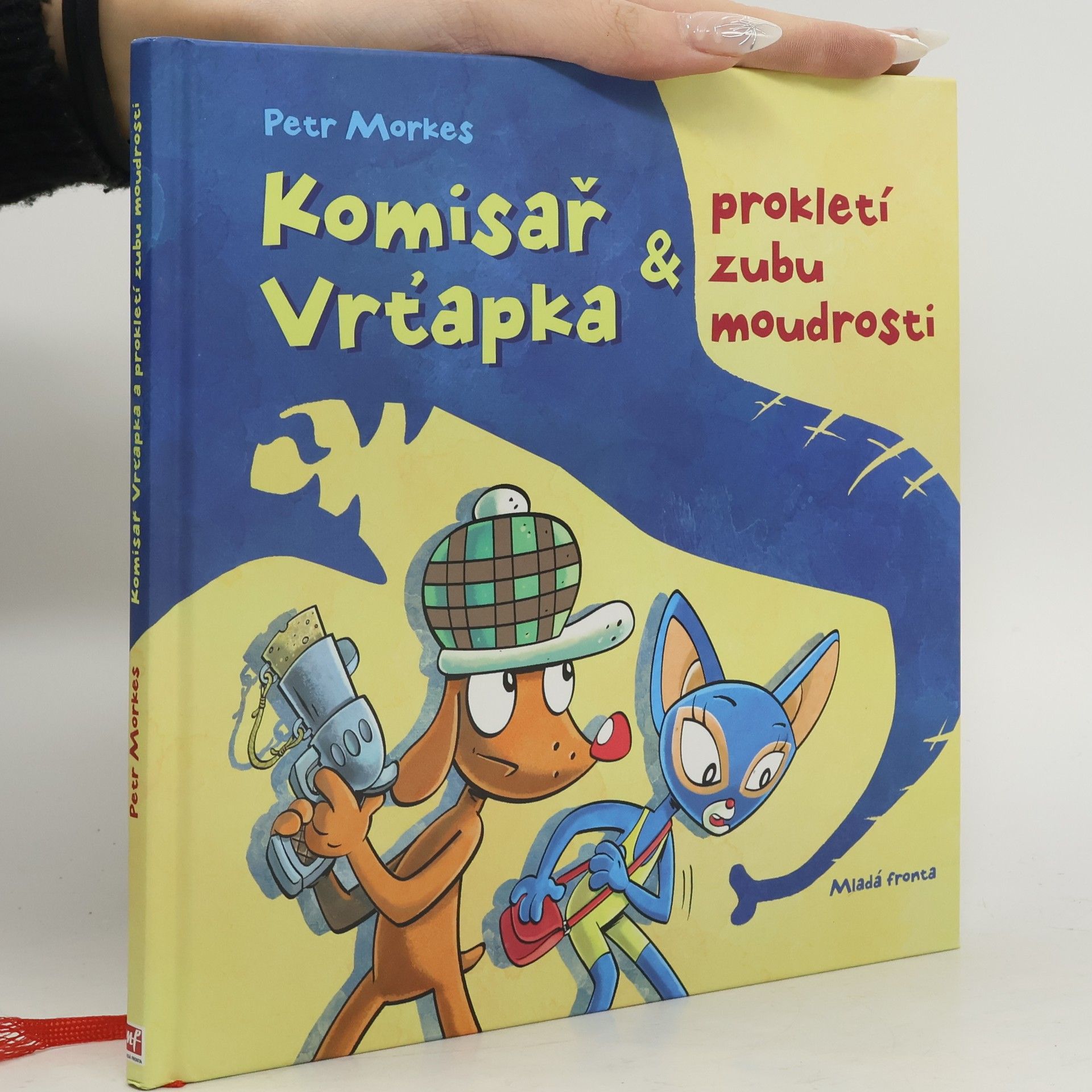 Petr Morkes Komisař Vrťapka & prokletí zubu moudrosti