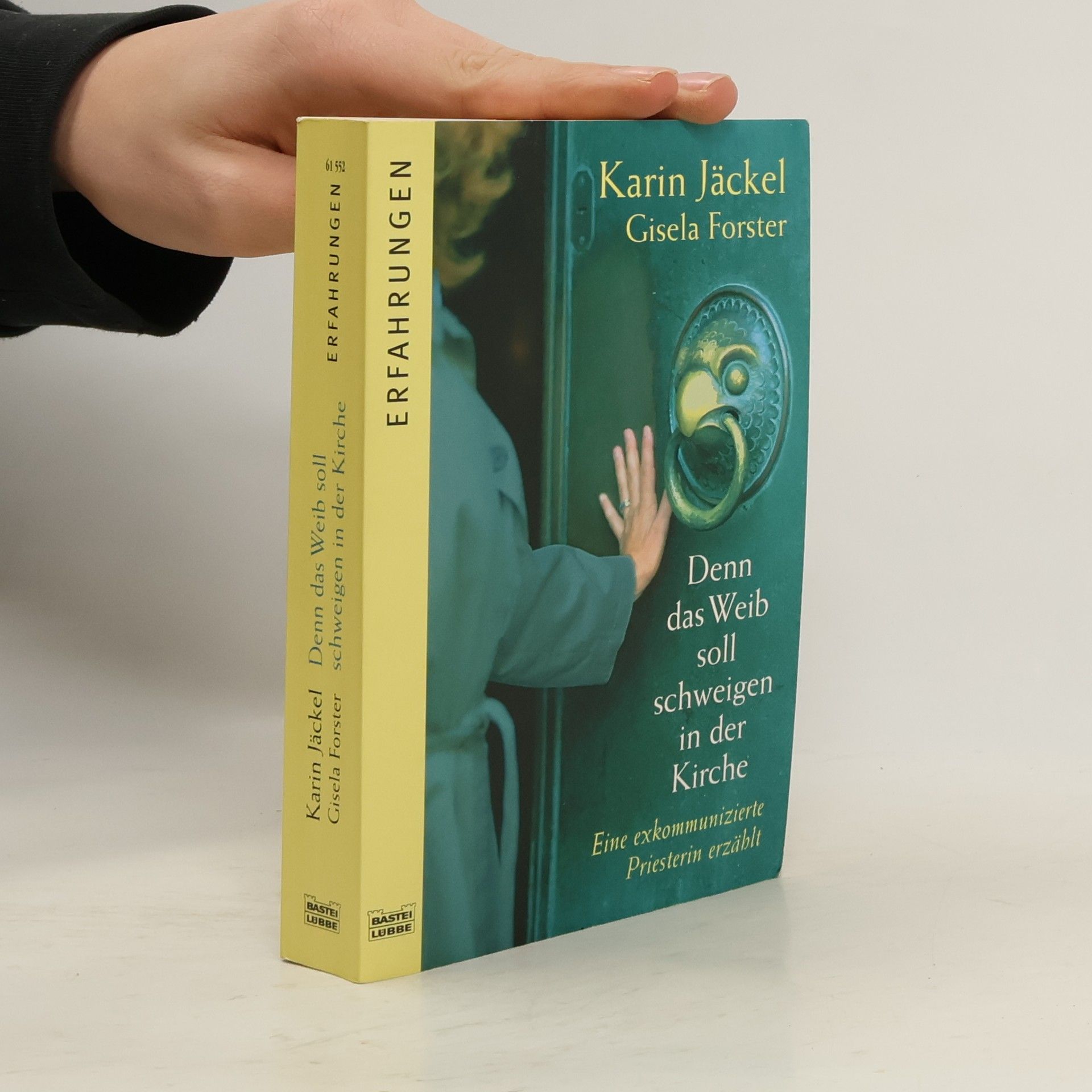 Karin Jäckel Denn das Weib soll schweigen in der Kirche