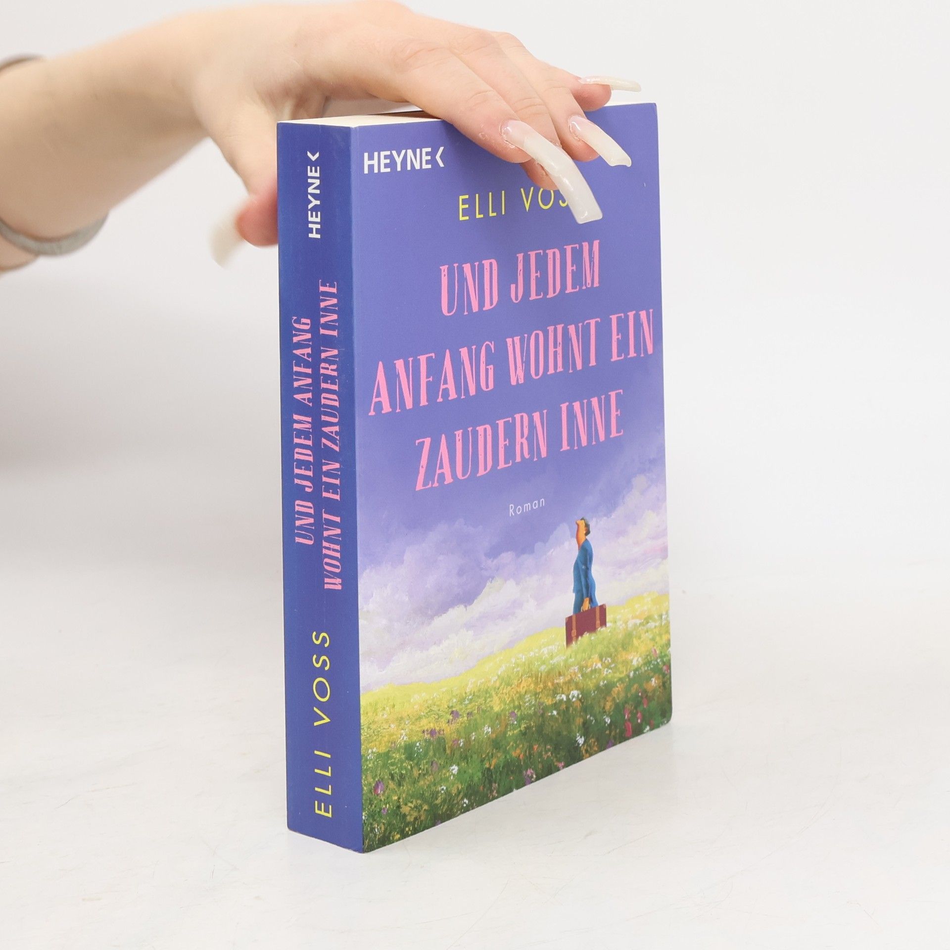 Elli Voss Und jedem Anfang wohnt ein Zaudern inne