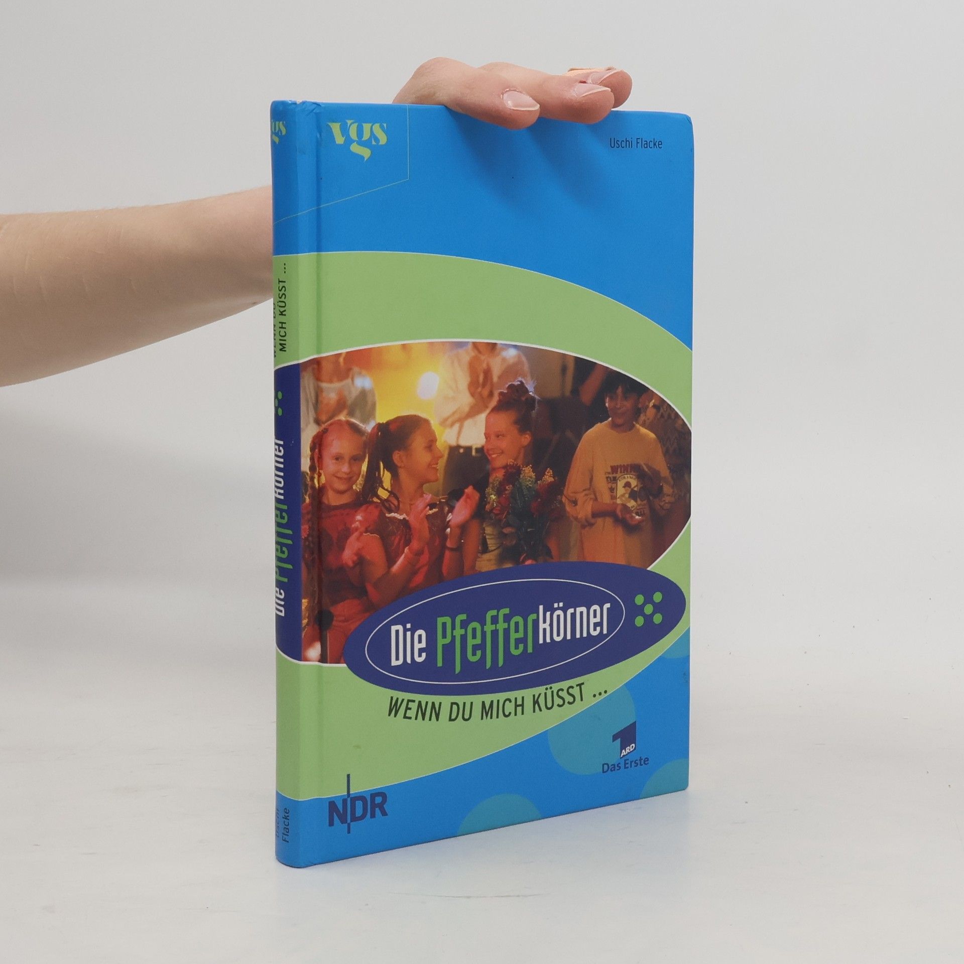 Uschi Flacke Die Pfefferkörner - 7: Wenn du mich küsst