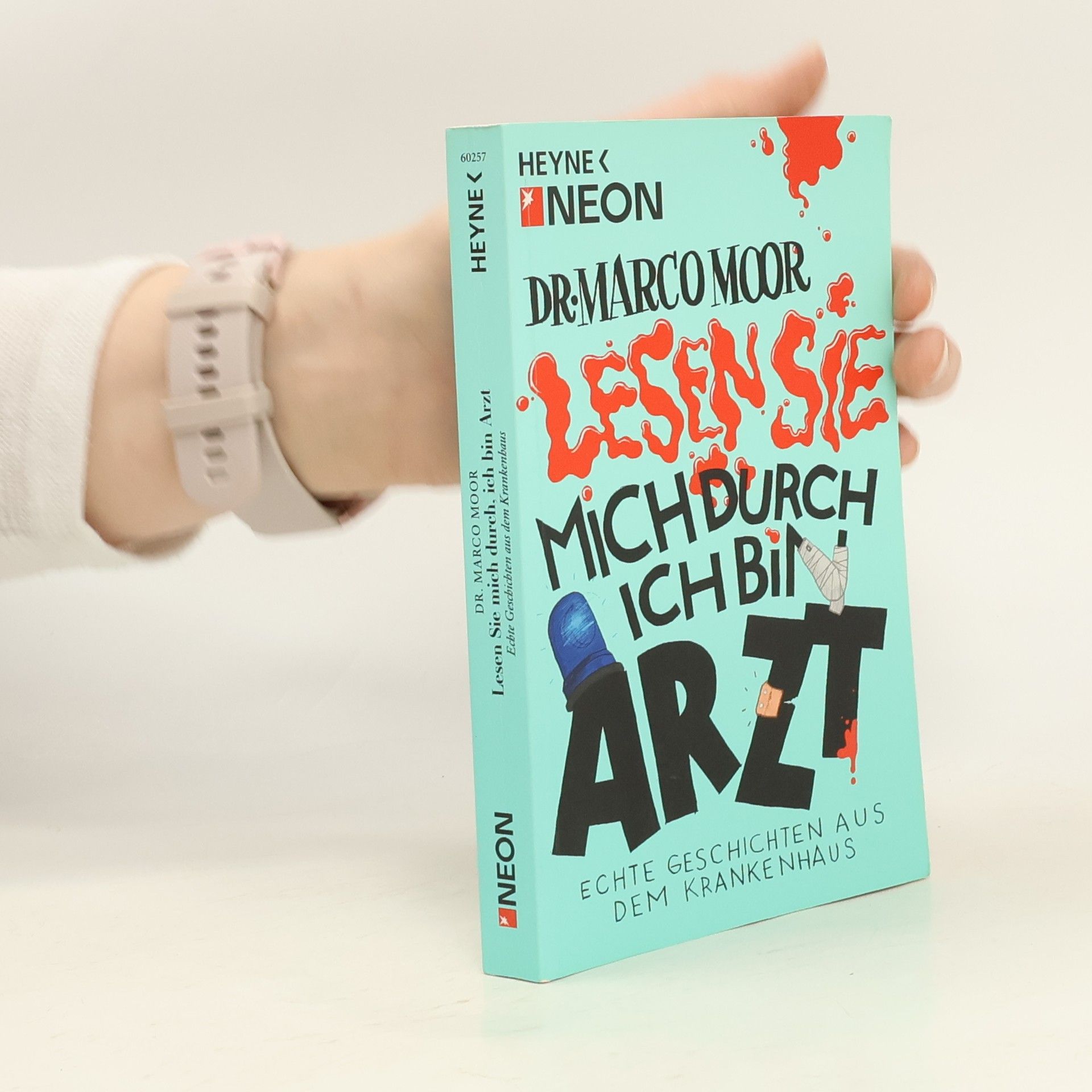 Marco Moor Lesen Sie mich durch, ich bin Arzt!